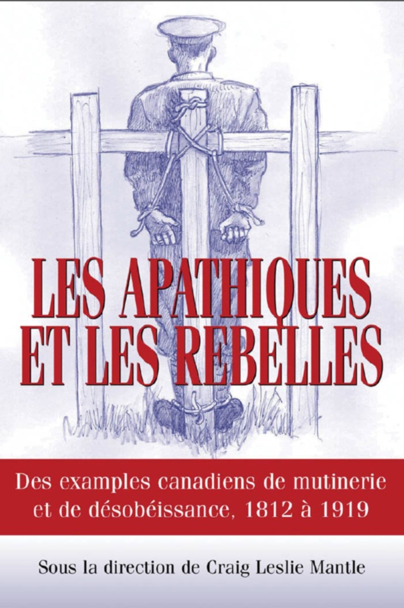 Cover image for Les Apathiques et les rebelles ISBN 9781550027204