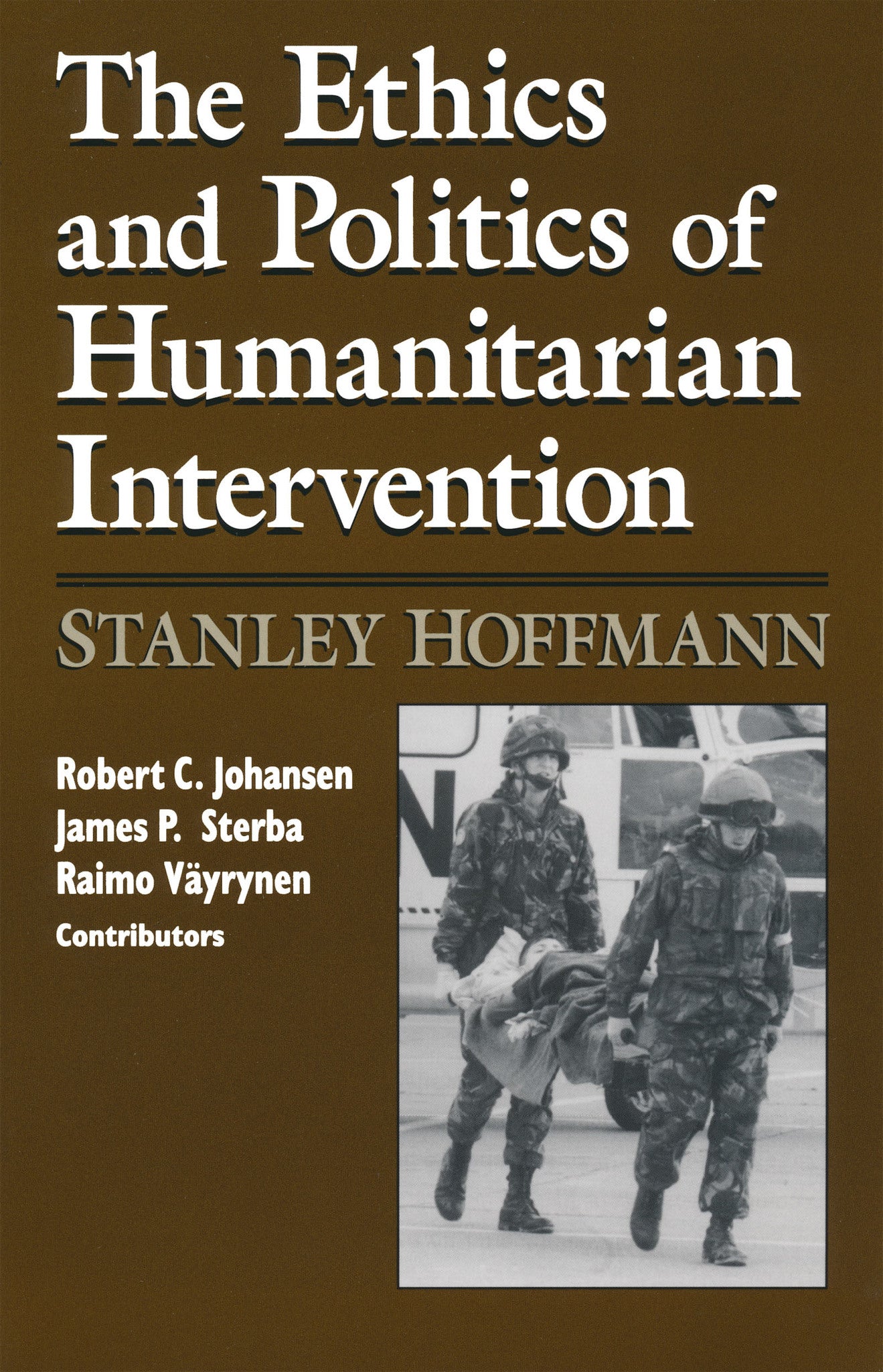 Cover image for Ethics and Politics of Humanitarian Intervention ISBN 9780268009359