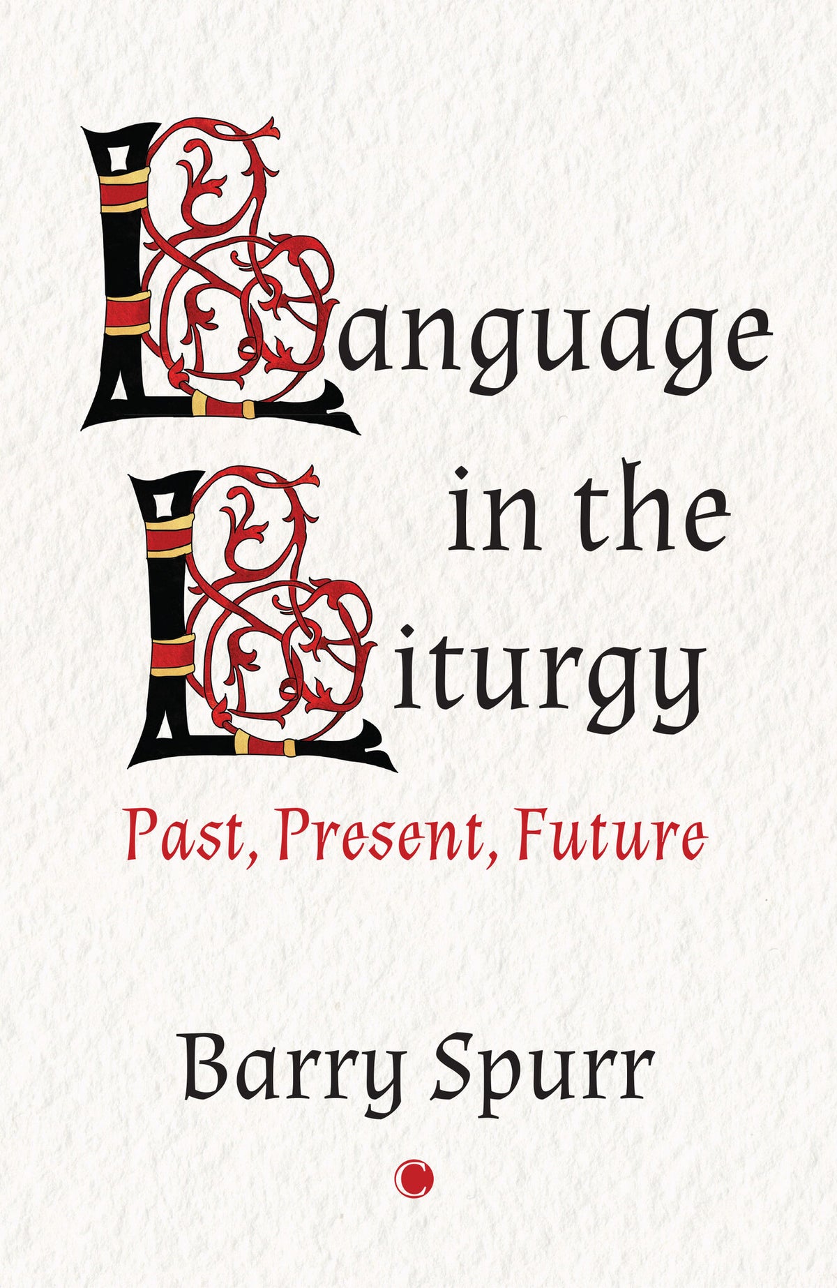 Cover image for Language in the Liturgy ISBN 9780227179796