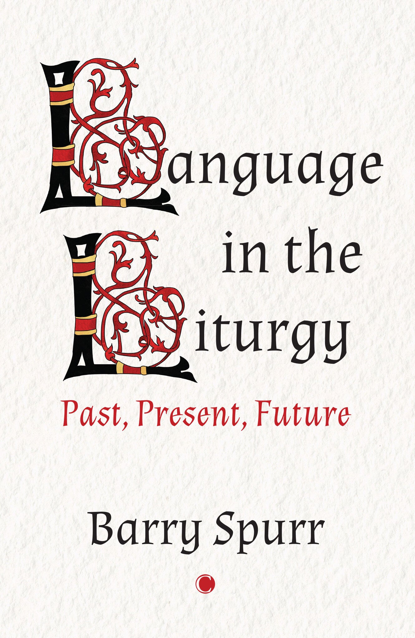 Cover image for Language in the Liturgy ISBN 9780227179796