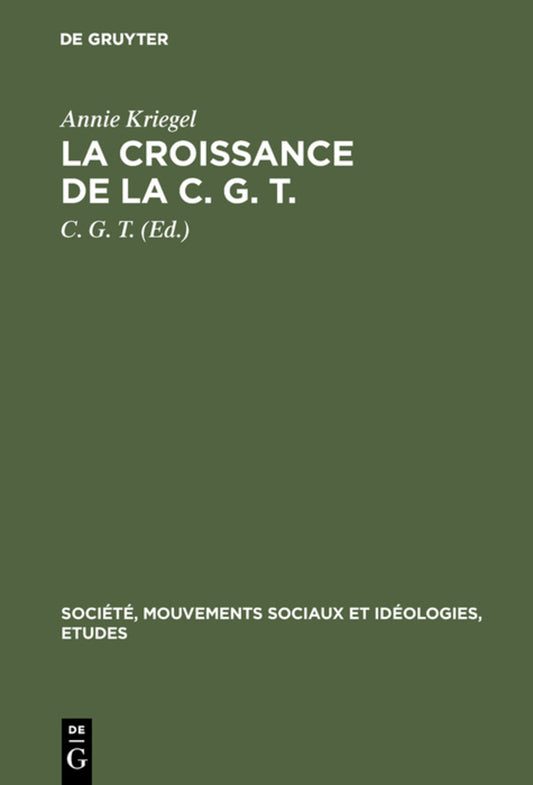 La croissance de la C. G. T.