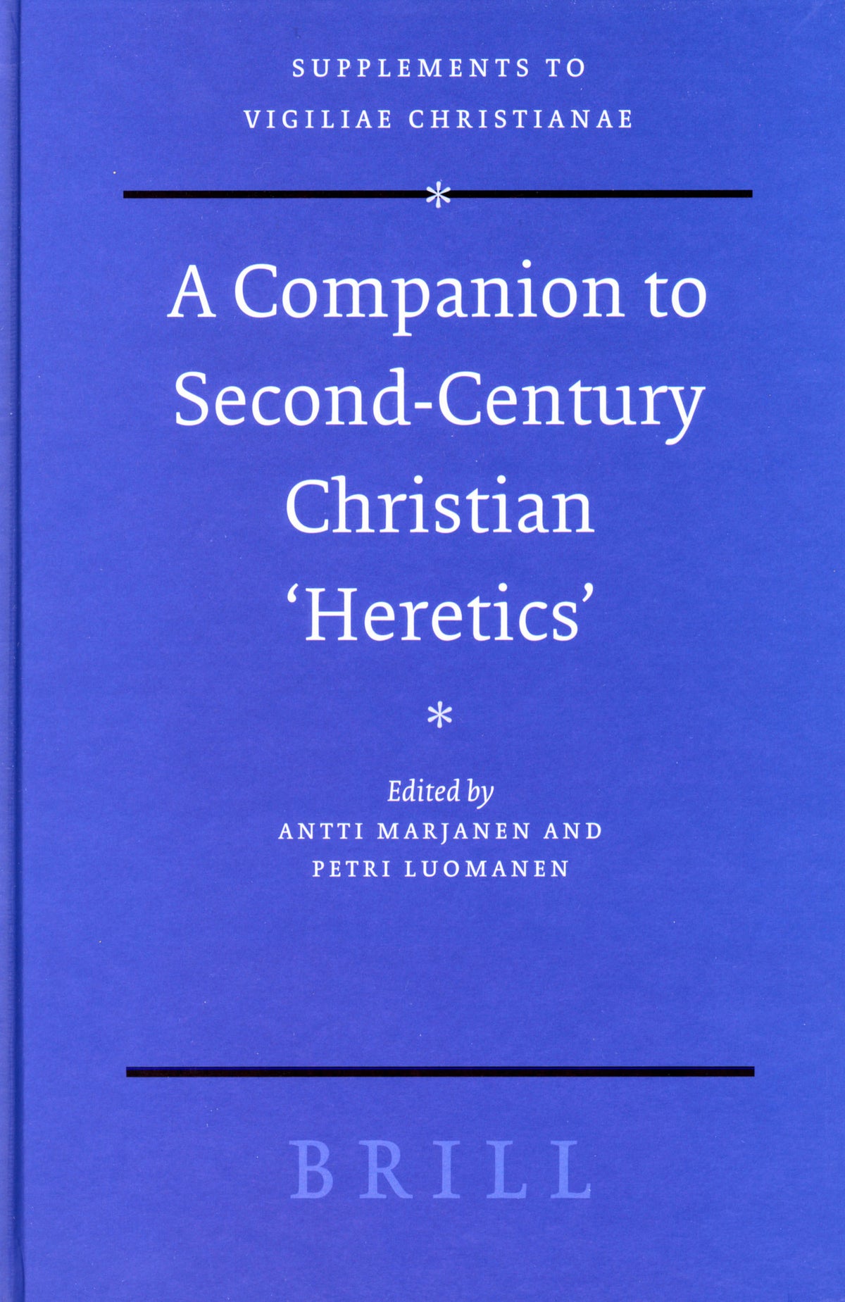 Cover image for A Companion to Second-Century Christian 'Heretics' ISBN 9789004144644