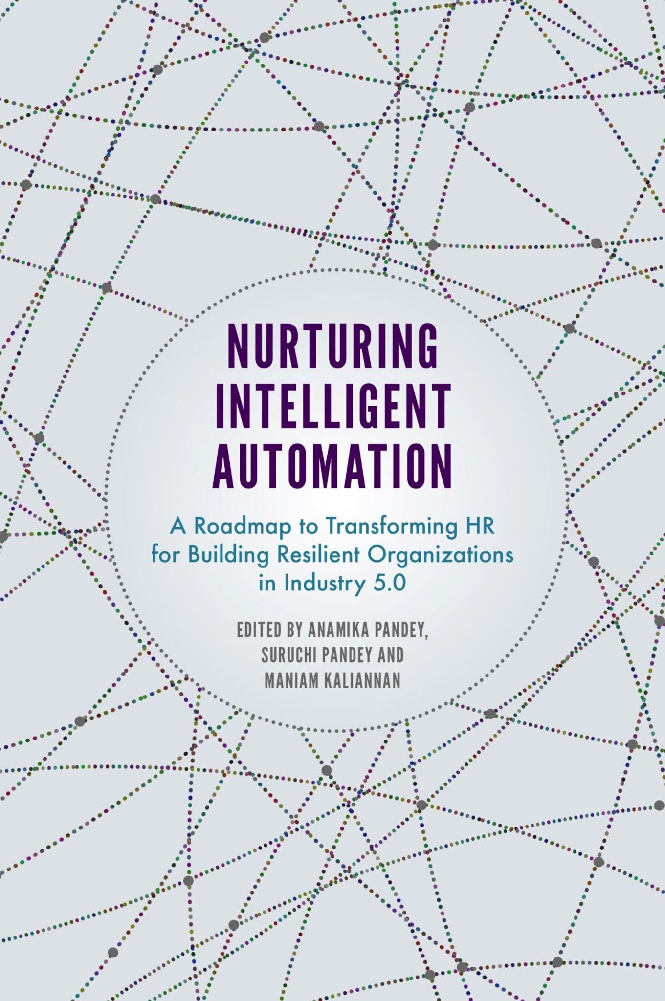 Nurturing Intelligent Automation