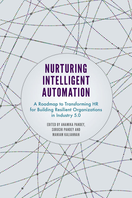 Nurturing Intelligent Automation
