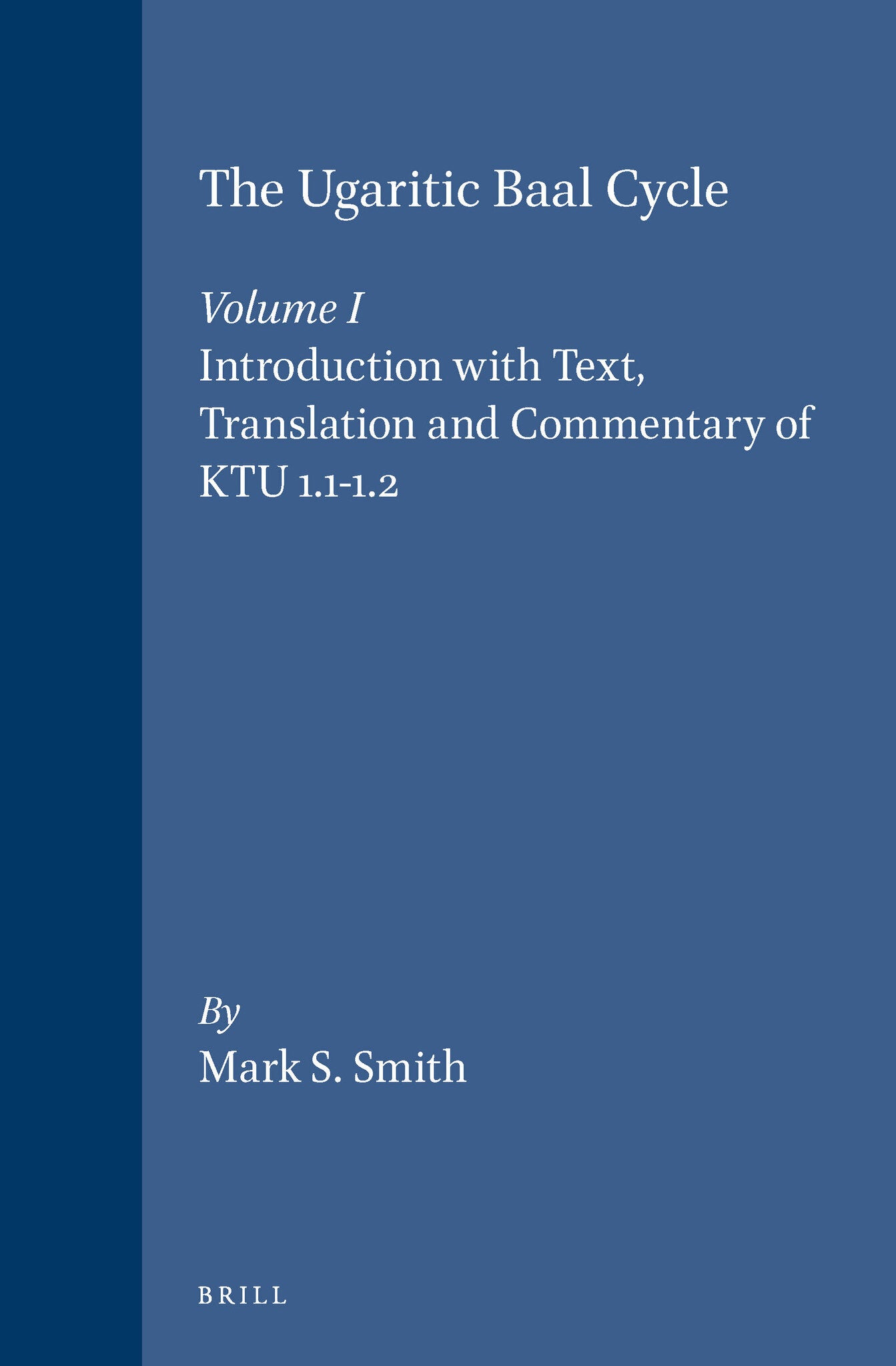 The Ugaritic Baal Cycle