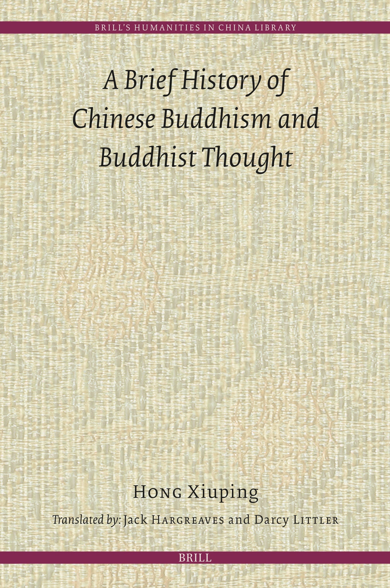 A Brief History of Chinese Buddhism and Buddhist Thought