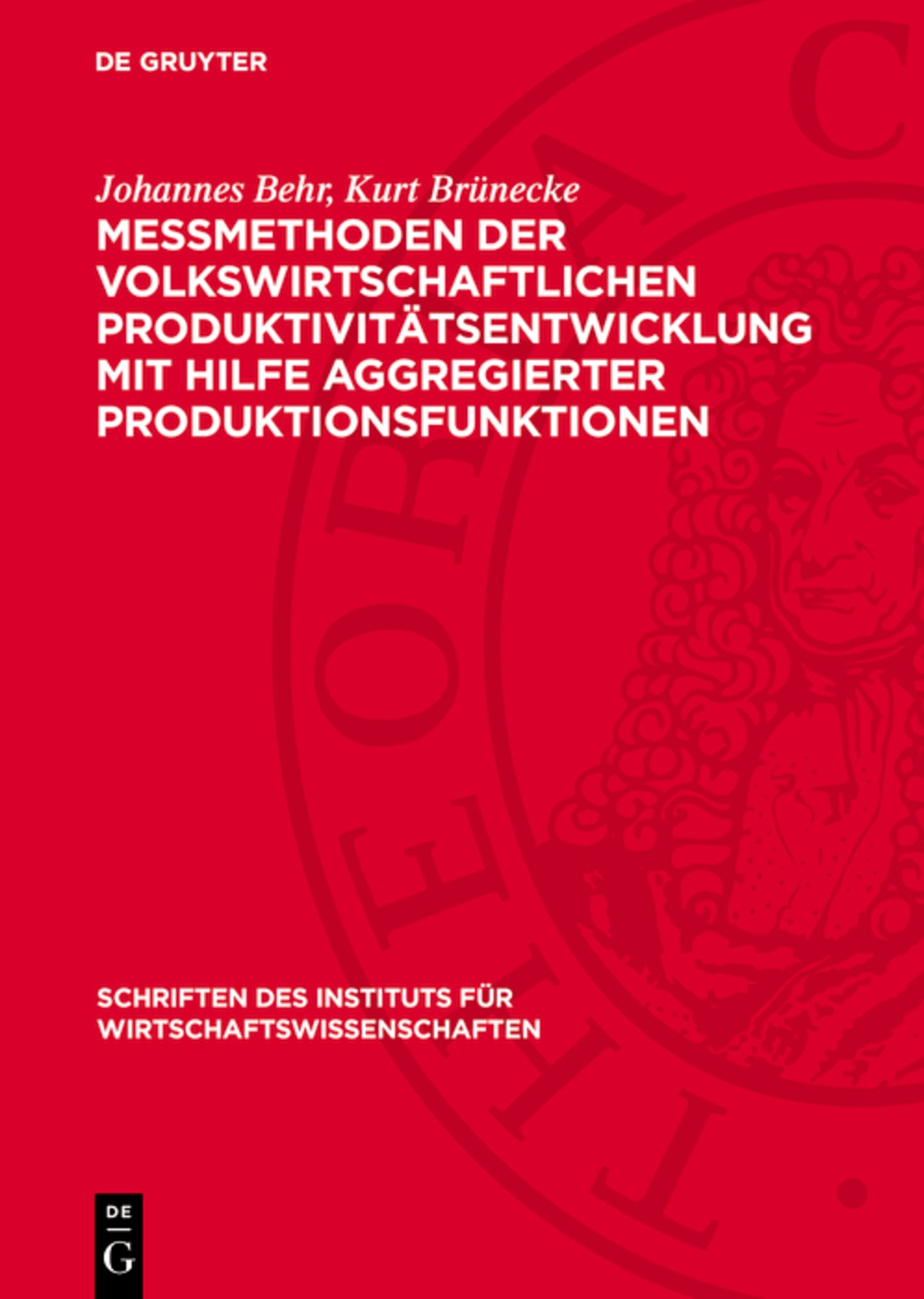 Messmethoden der volkswirtschaftlichen Produktivitätsentwicklung mit Hilfe aggregierter Produktionsfunktionen