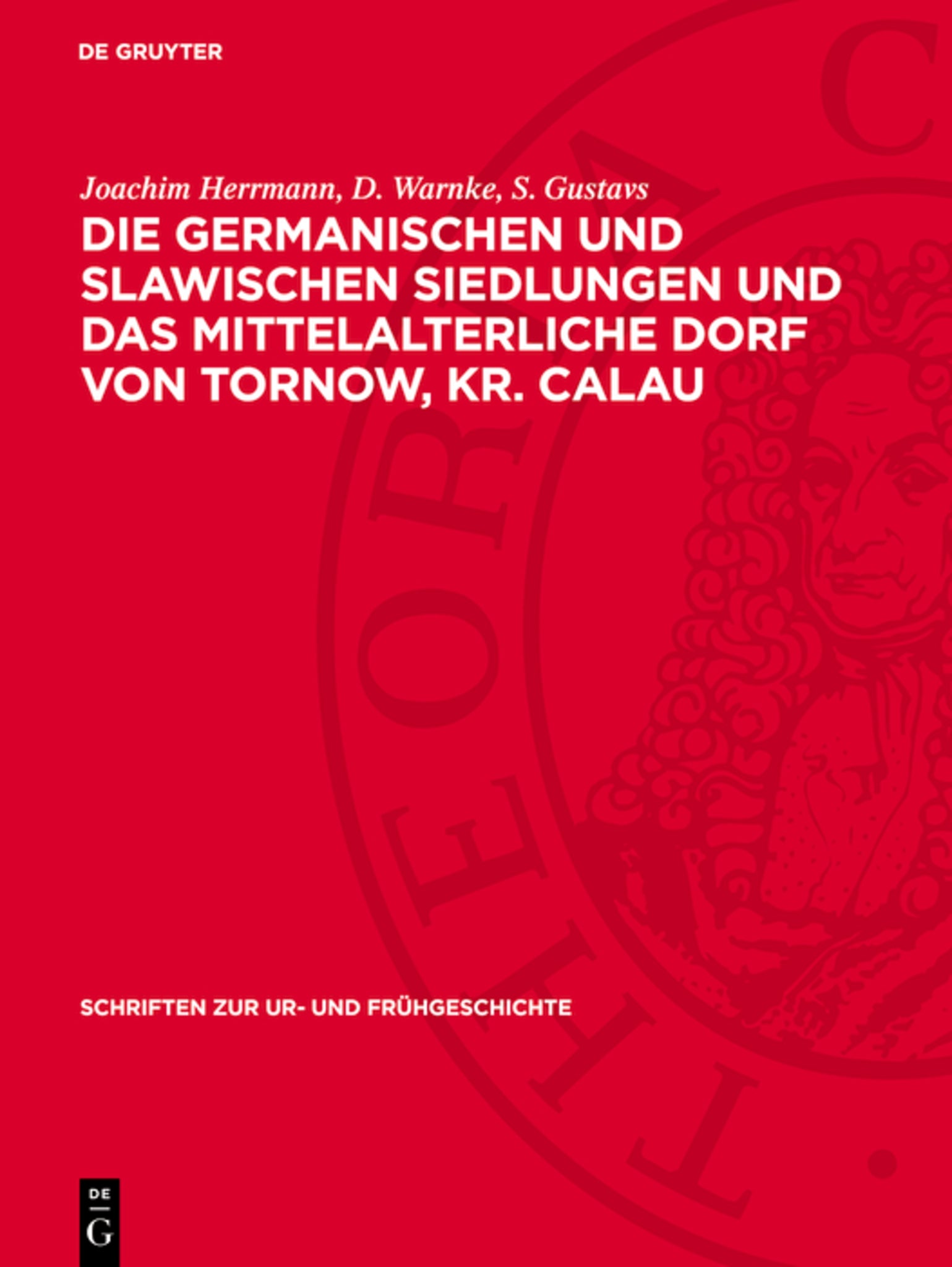 Die germanischen und slawischen Siedlungen und das mittelalterliche Dorf von Tornow, Kr. Calau