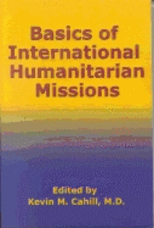 Basics of International Humanitarian Missions