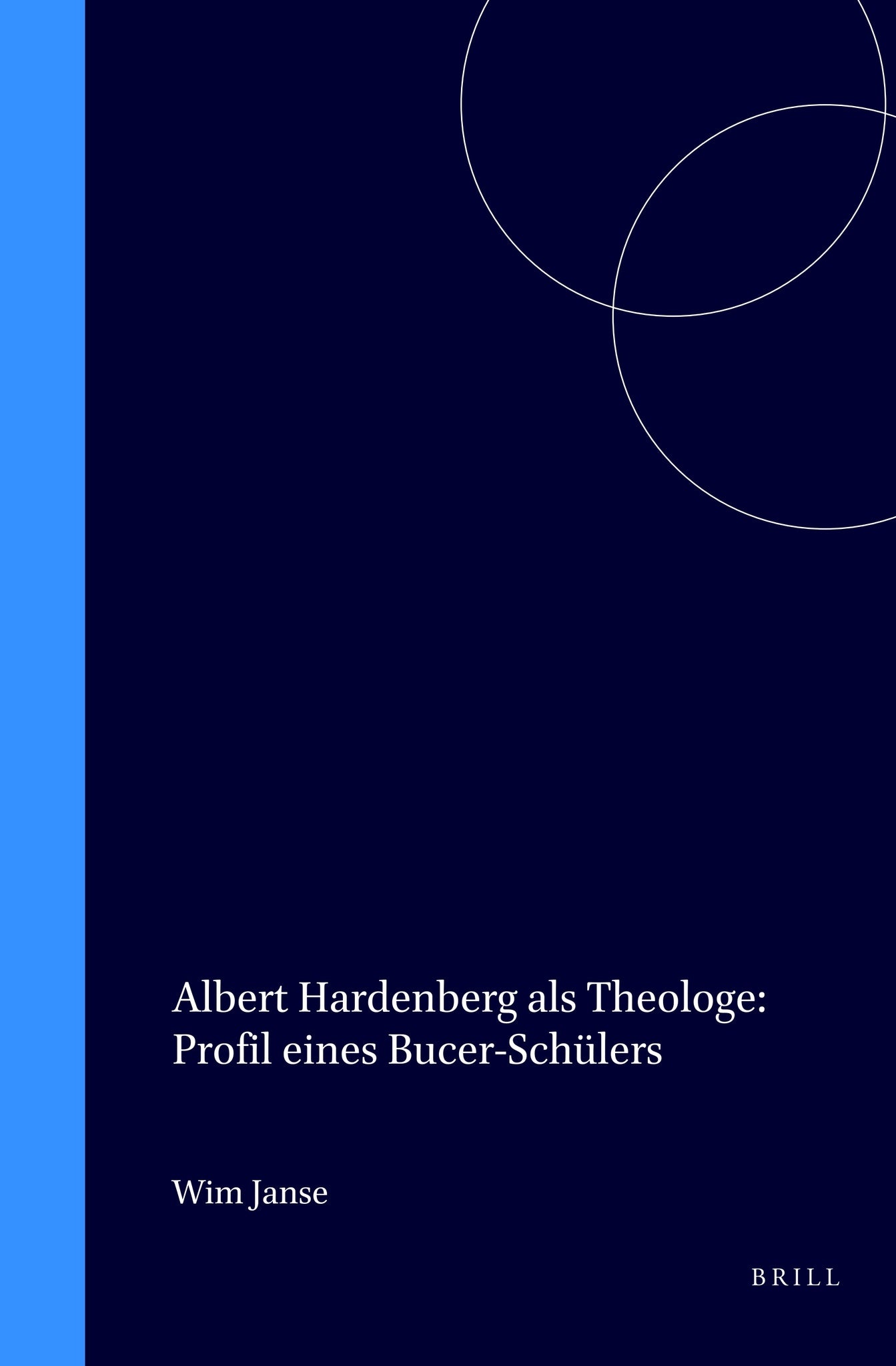 Albert Hardenberg als Theologe: Profil eines Bucer-Schülers
