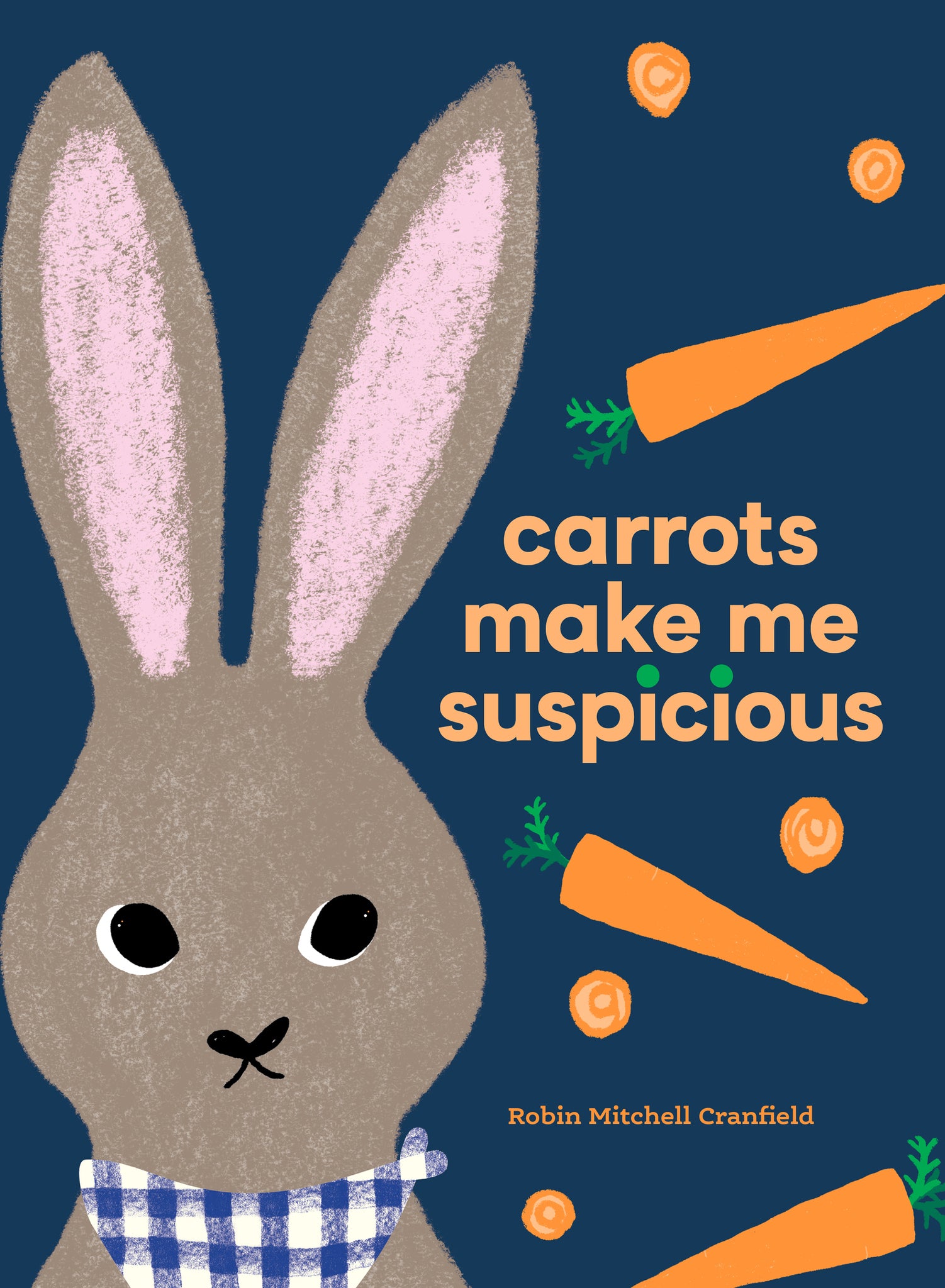 Cover image for Carrots Make Me Suspicious ISBN 9781778403187
