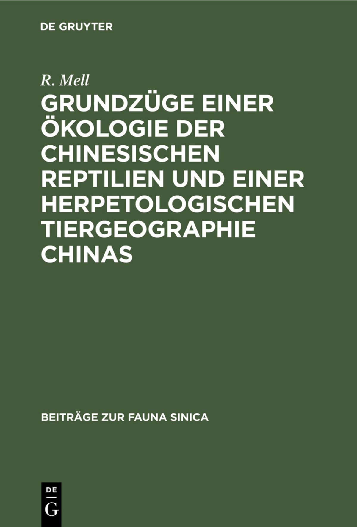 Cover image for Grundzüge einer Ökologie der chinesischen Reptilien und einer herpetologischen Tiergeographie Chinas ISBN 9783112434031
