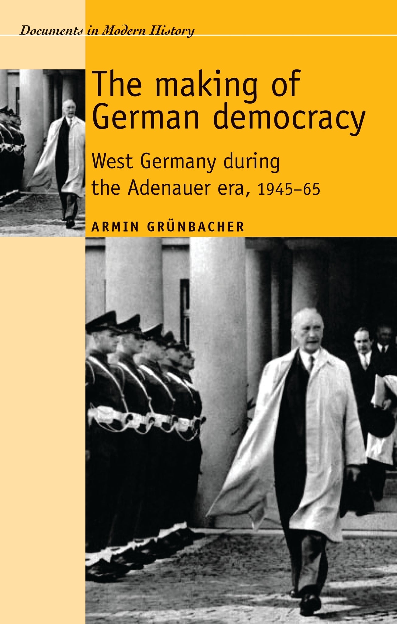 Cover image for The making of German democracy ISBN 9780719080760