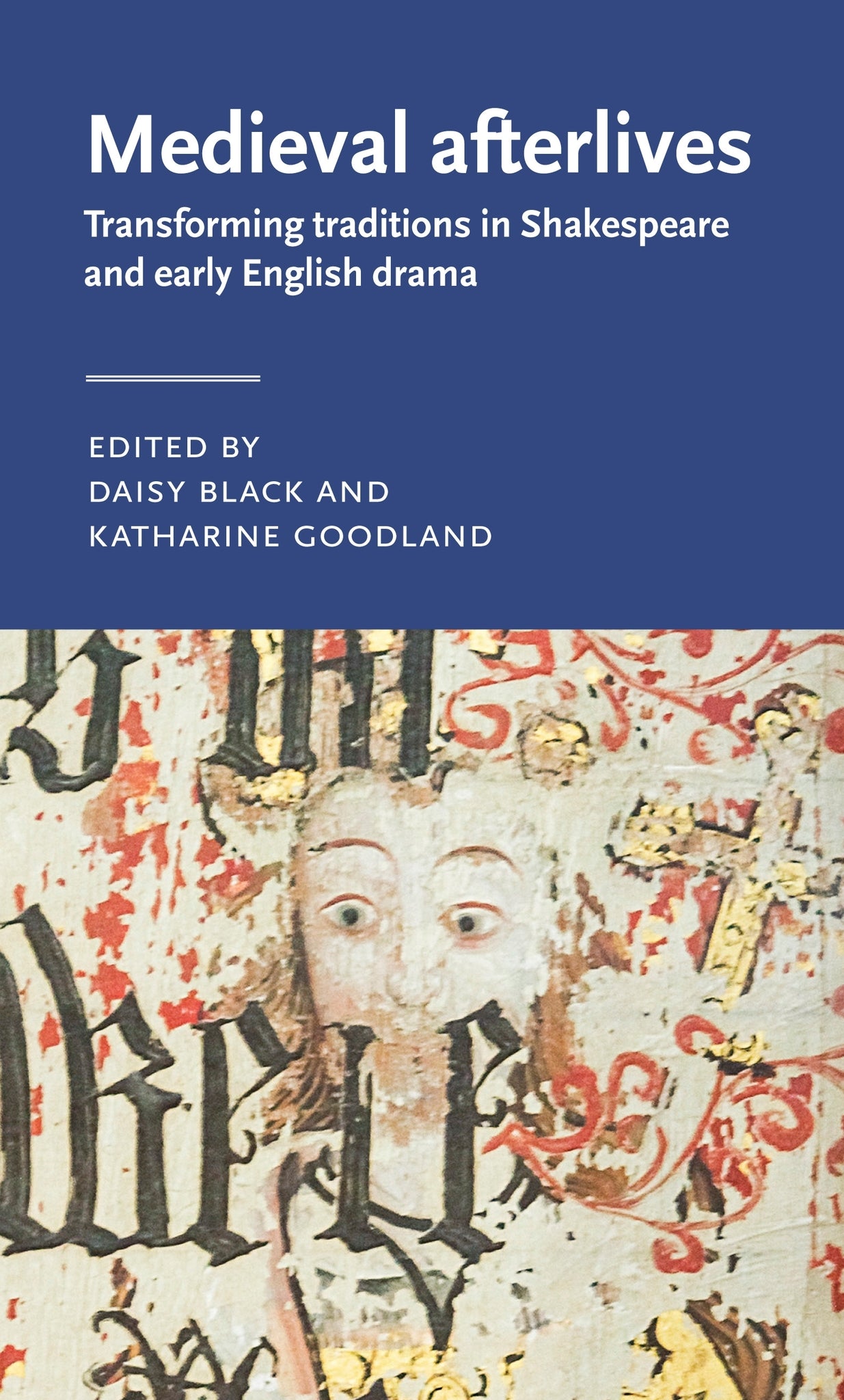Cover image for Medieval afterlives ISBN 9781526172136