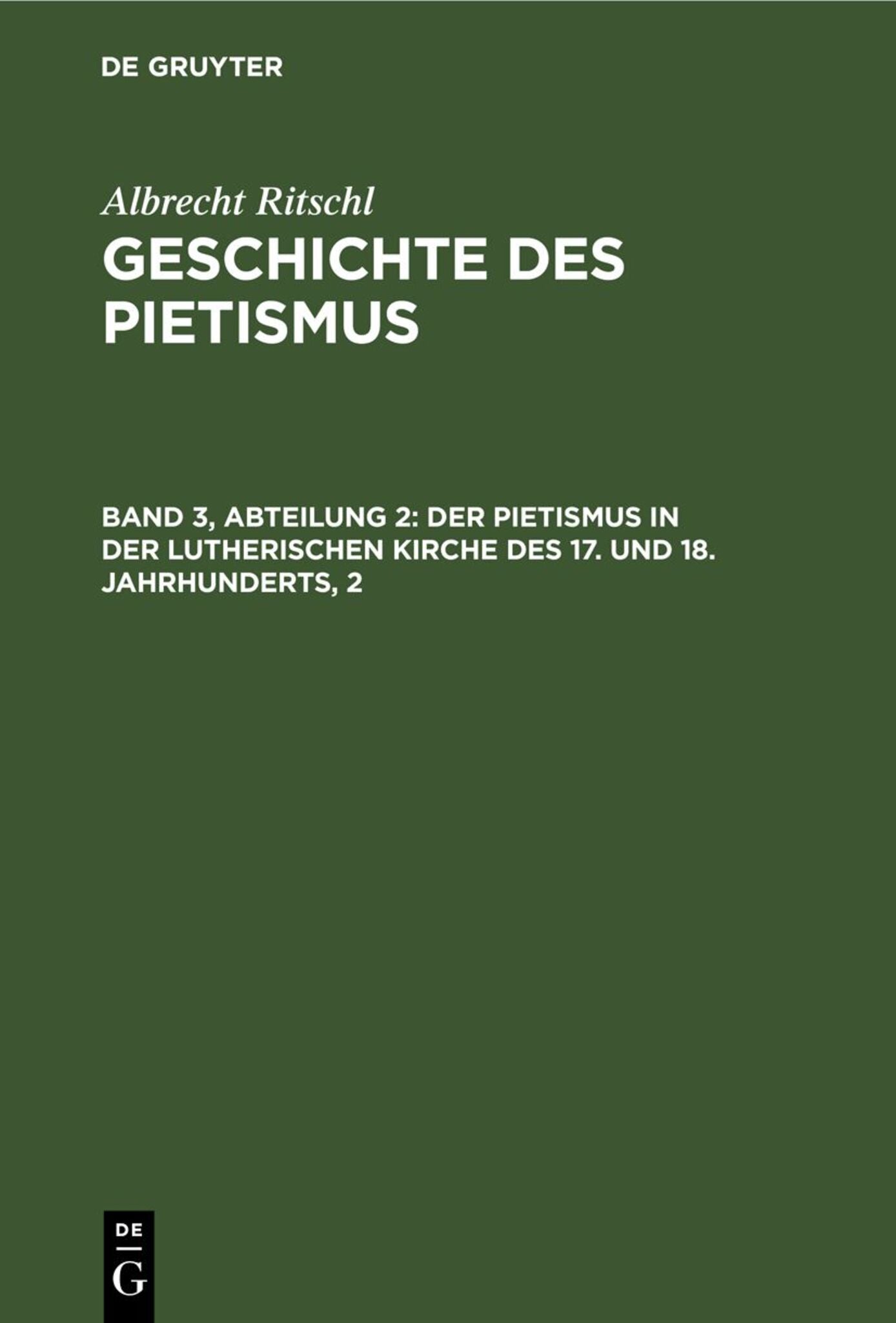 Der Pietismus in der lutherischen Kirche des 17. und 18. Jahrhunderts, 2