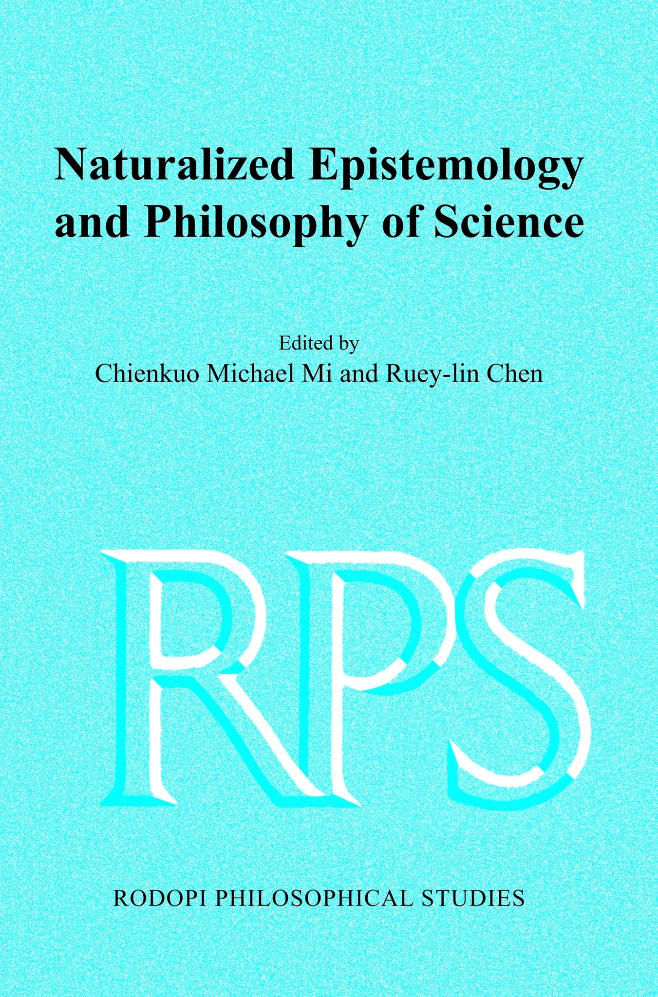 Cover image for Naturalized Epistemology and Philosophy of Science ISBN 9789042021983