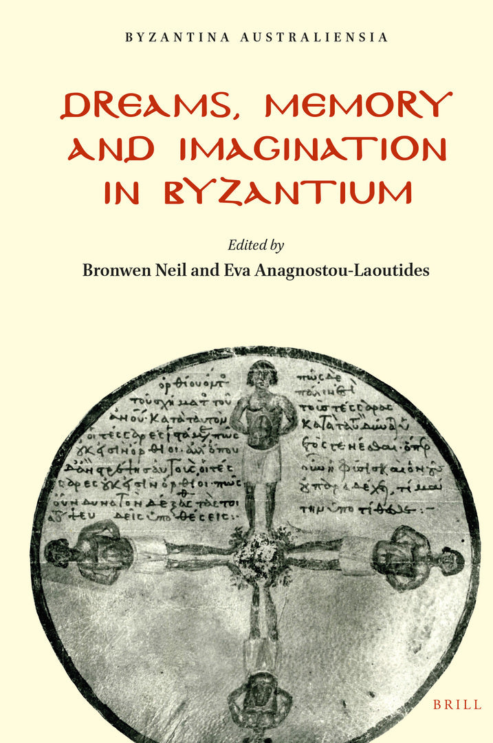 Cover image for Dreams, Memory and Imagination in Byzantium ISBN 9789004366862