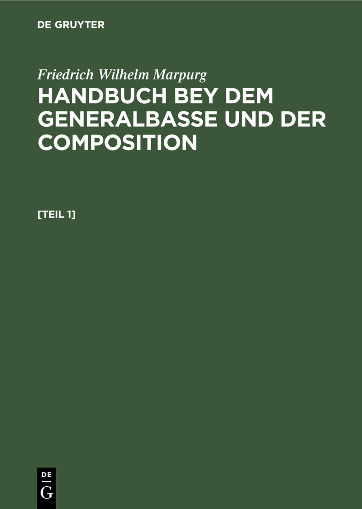 Cover image for Friedrich Wilhelm Marpurg: Handbuch bey dem Generalbasse und der Composition. [Teil 1] ISBN 9783112511053