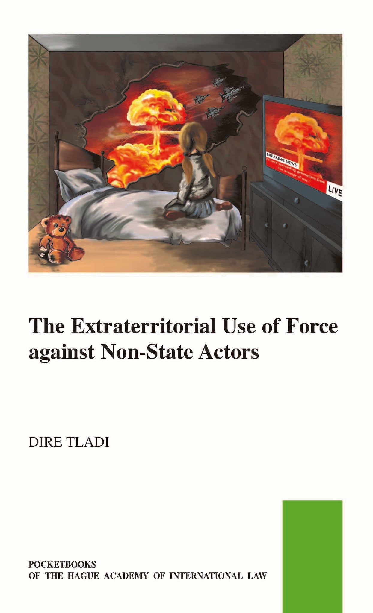 Extraterritorial Use of Force against Non-State Actors