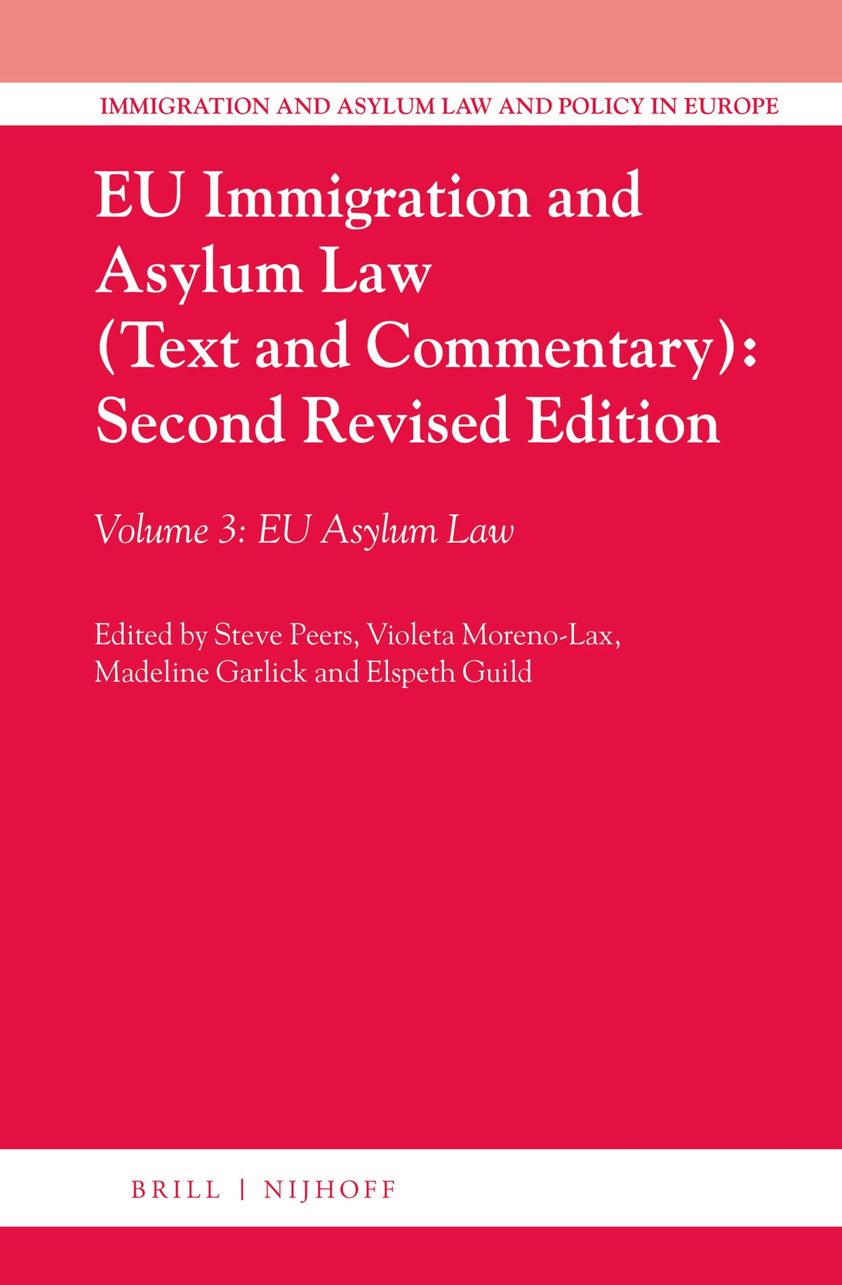 Cover image for EU Immigration and Asylum Law (Text and Commentary): Second Revised Edition ISBN 9789004222243