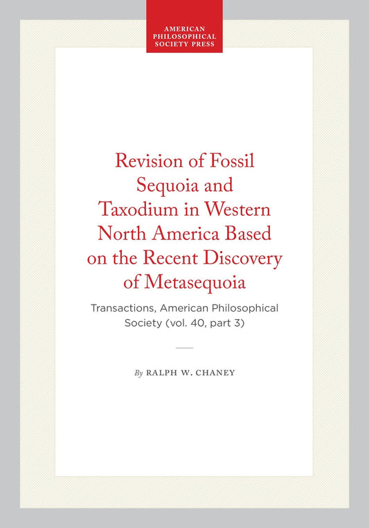 Revision of Fossil Sequoia and Taxodium in Western North America Based on the Recent Discovery of Metasequoia