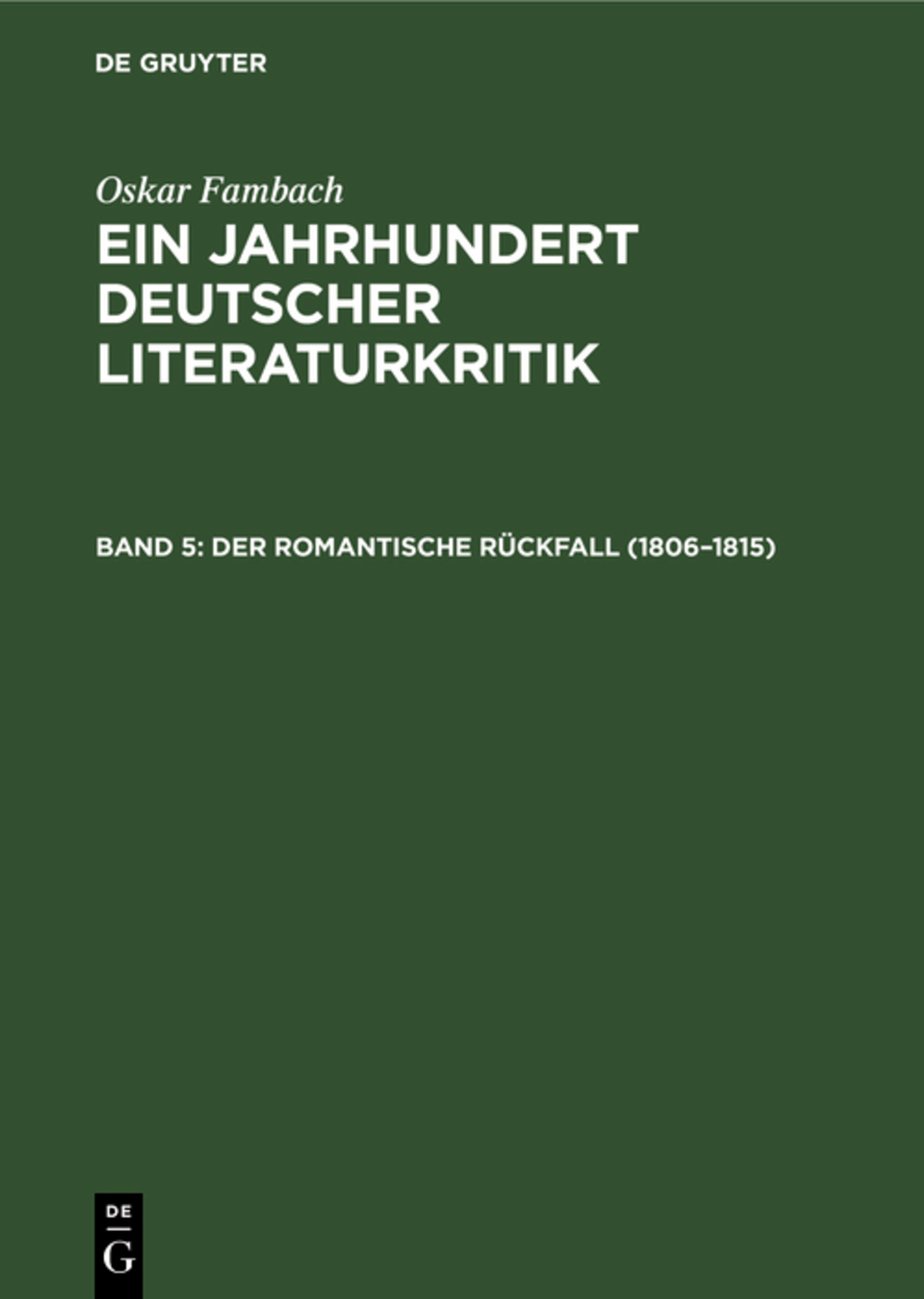 Der romantische Rückfall (1806–1815)