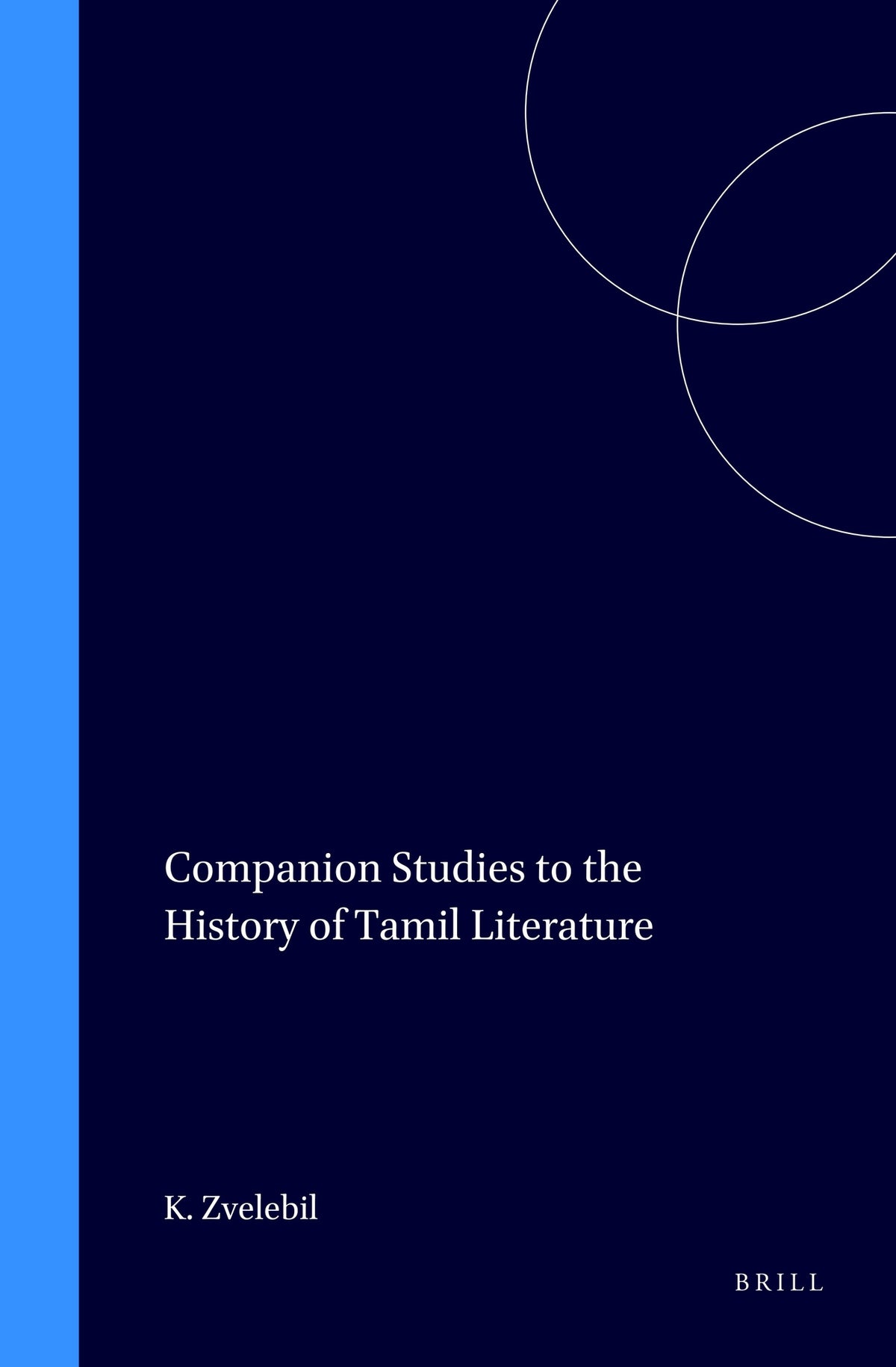 Companion Studies to the History of Tamil Literature