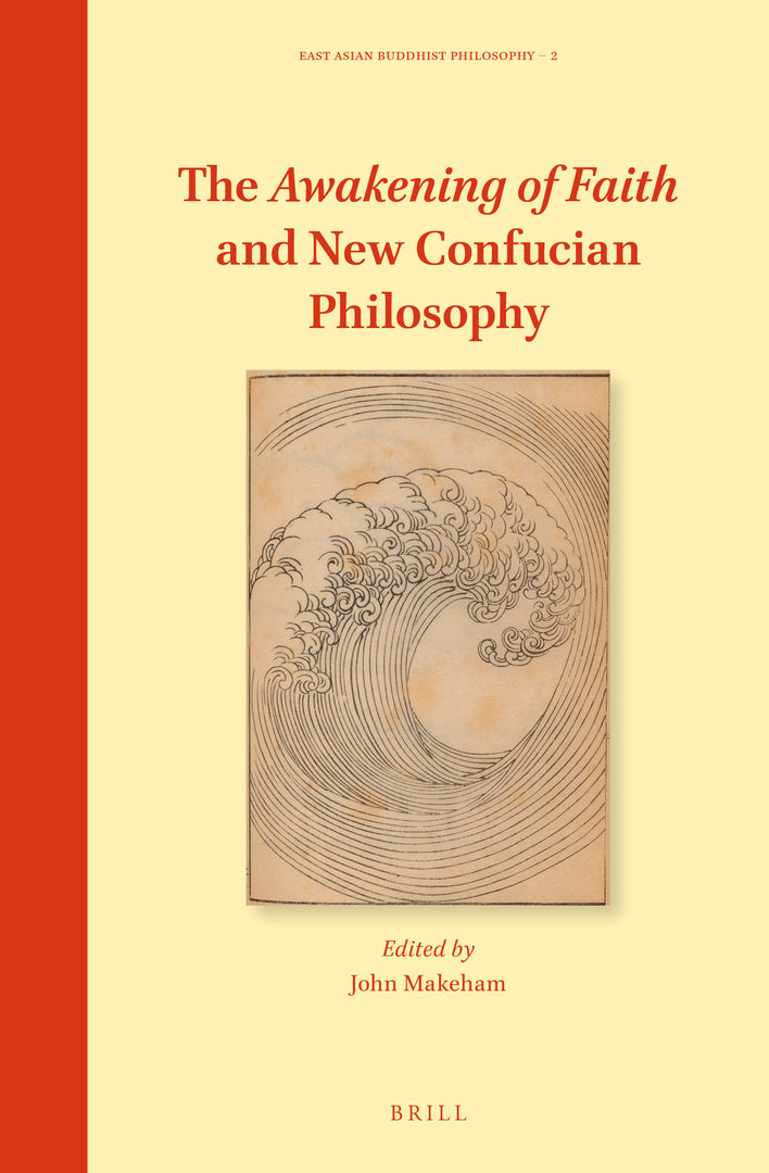 Cover image for The Awakening of Faith and New Confucian Philosophy ISBN 9789004471238