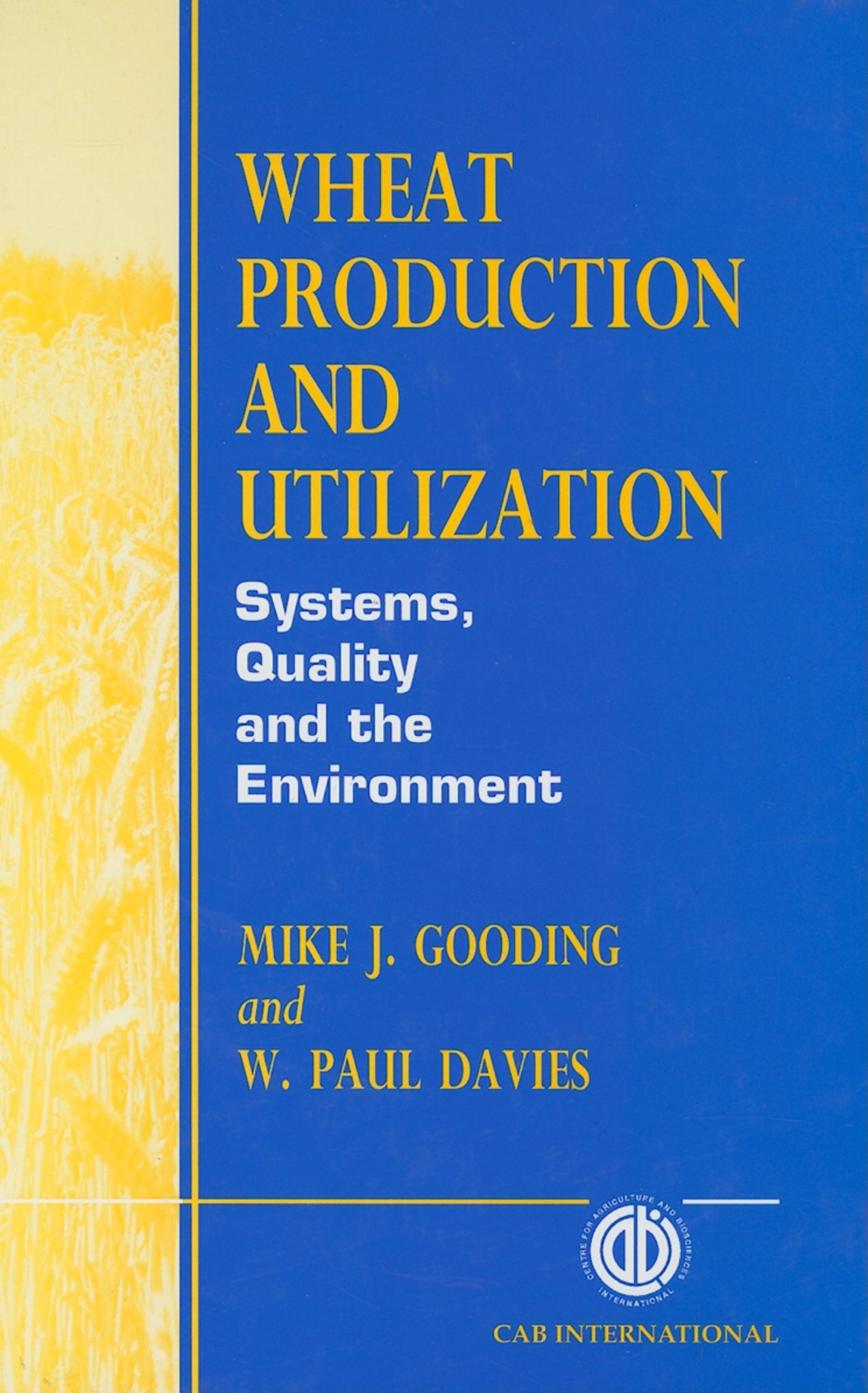 Wheat Production and Utilization