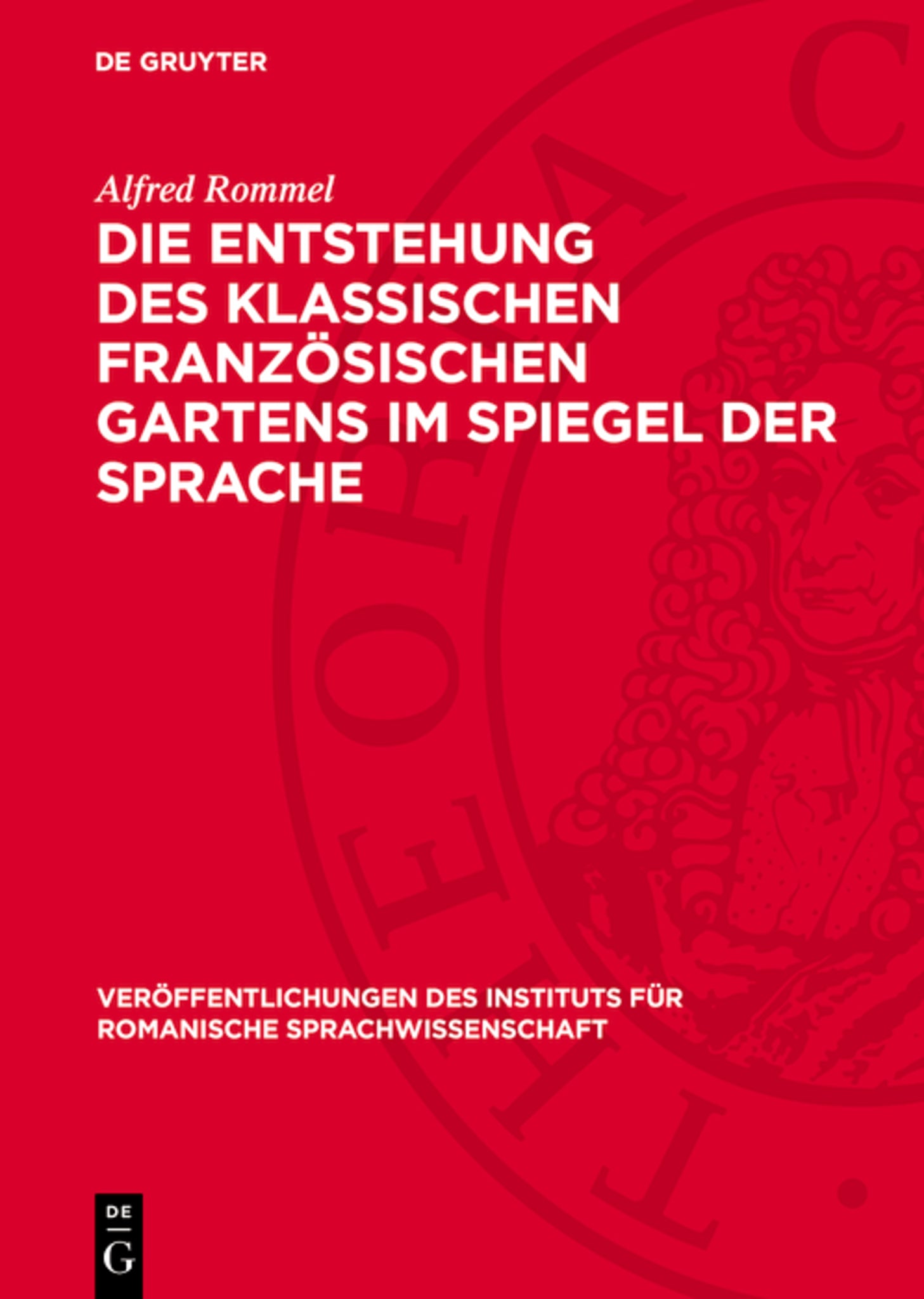 Die Entstehung des klassischen französischen Gartens im Spiegel der Sprache
