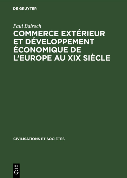Commerce extérieur et développement économique de l'Europe au XIX siècle
