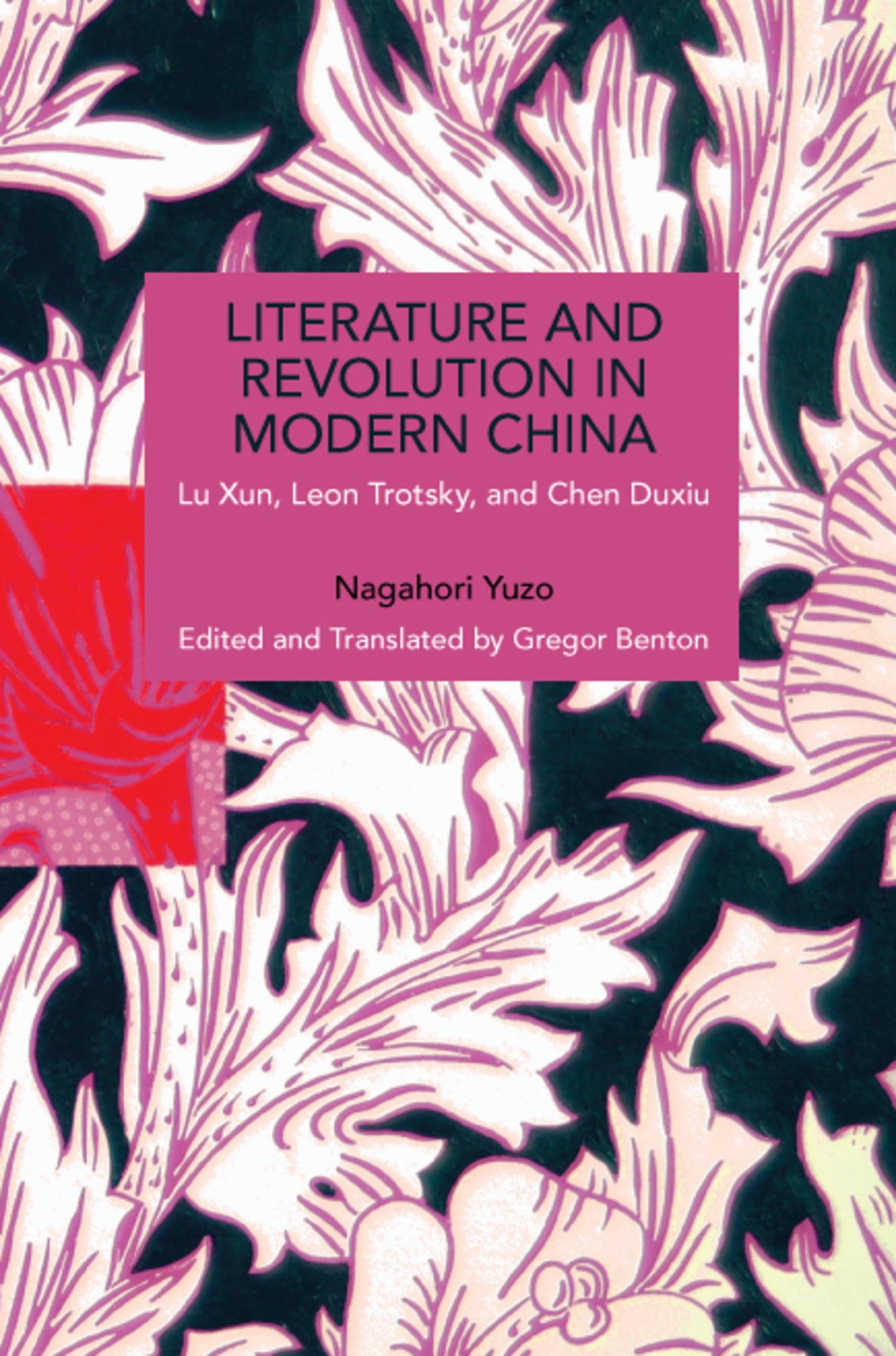 Literature and Revolution in Modern China
