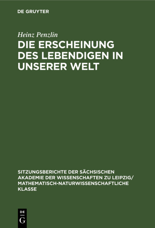 Die Erscheinung des Lebendigen in unserer Welt