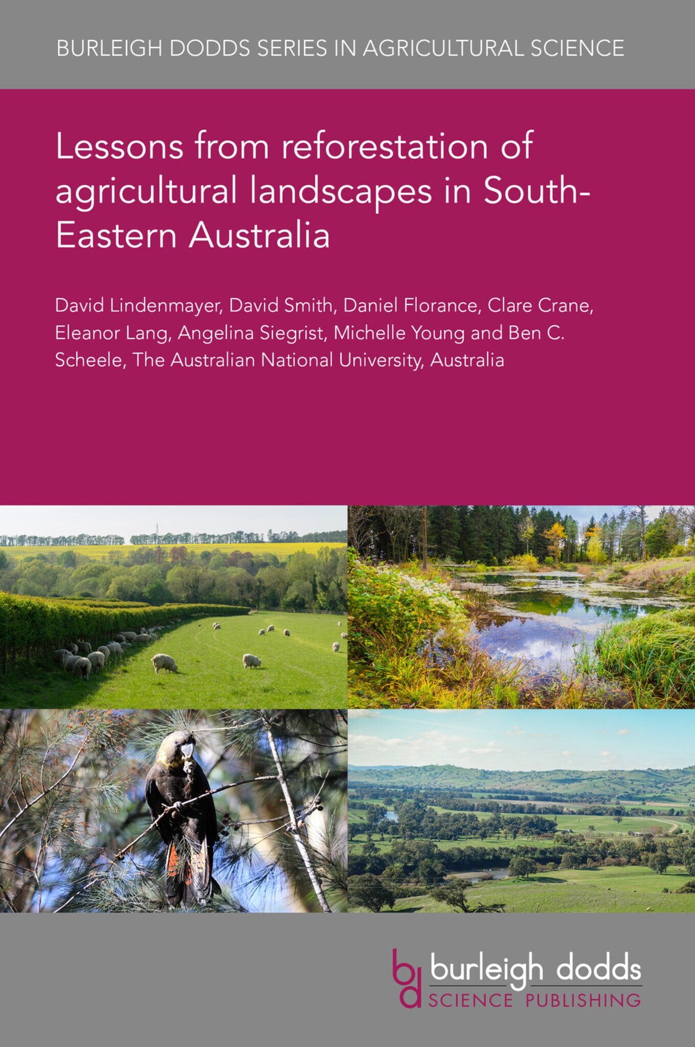 Cover image for Lessons from reforestation of agricultural landscapes in South-Eastern Australia ISBN 9781835452929