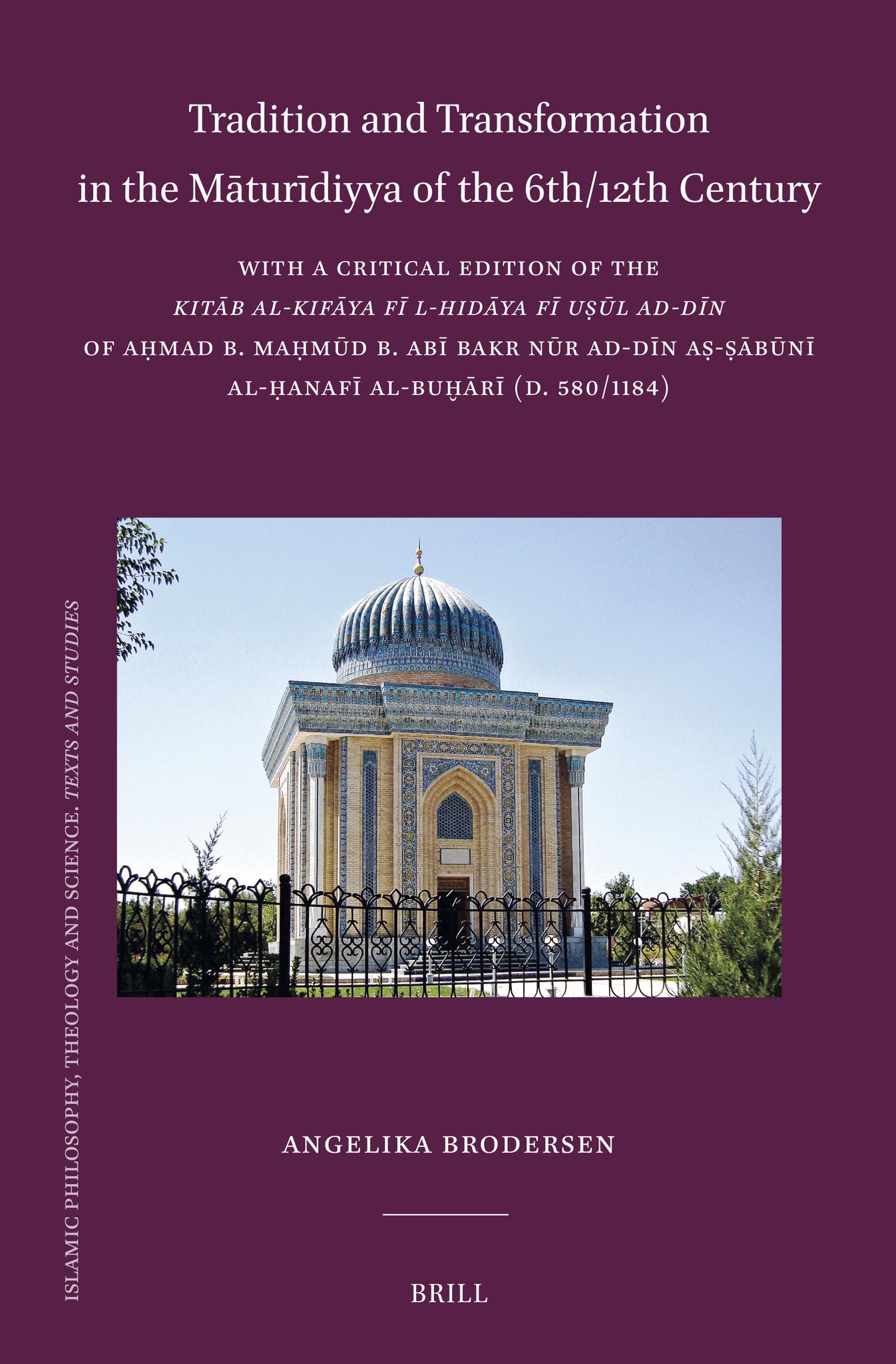 Tradition and Transformation in the Māturīdiyya of the 6th/12th Century
