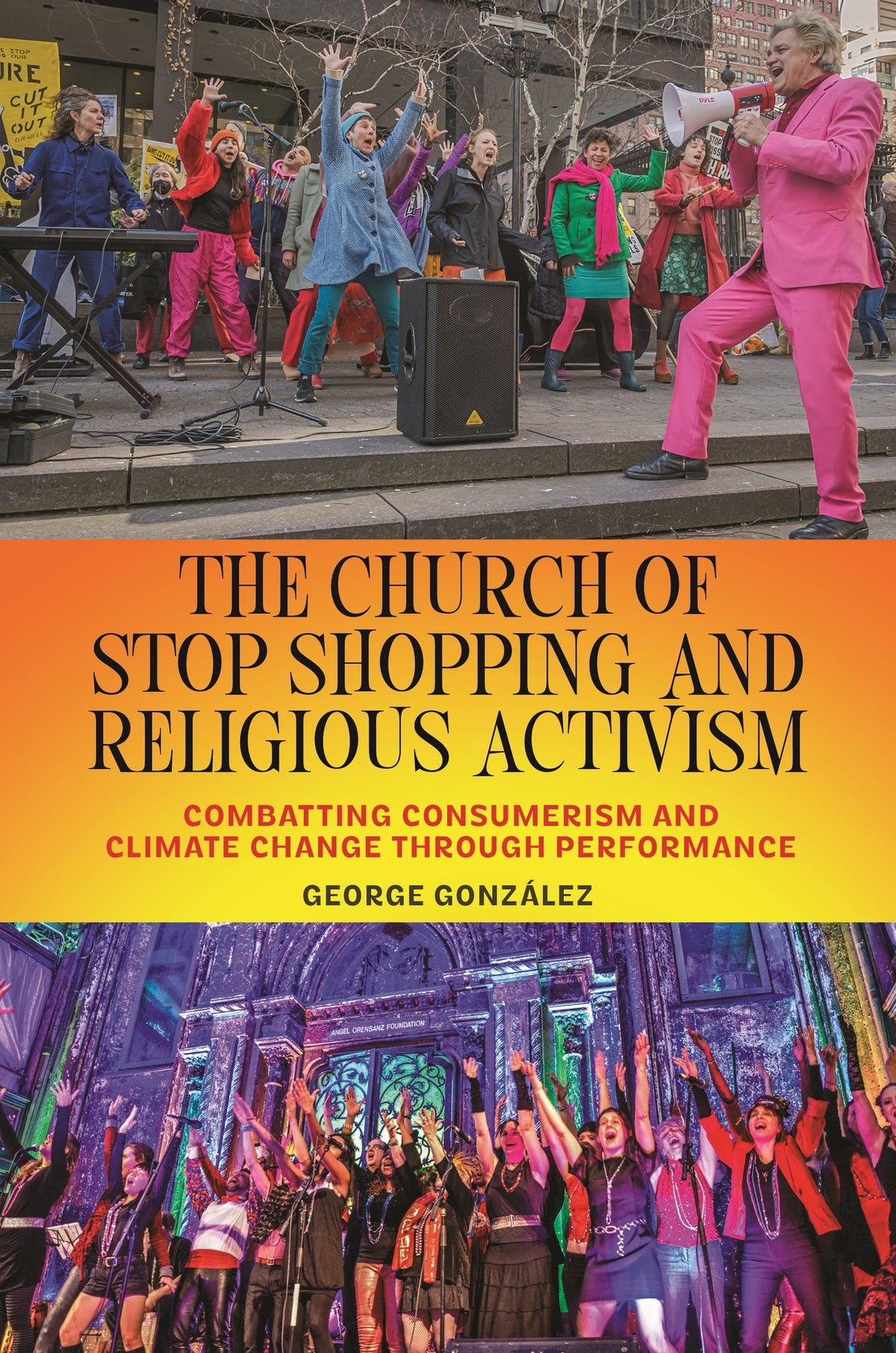 Cover image for The Church of Stop Shopping and Religious Activism ISBN 9781479817733