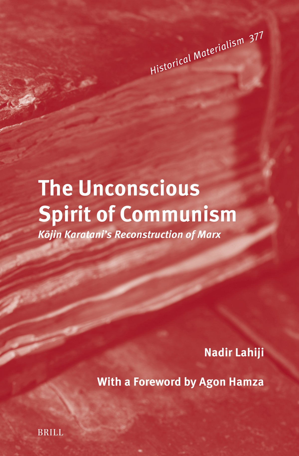 Cover image for The Unconscious Spirit of Communism ISBN 9789004755888