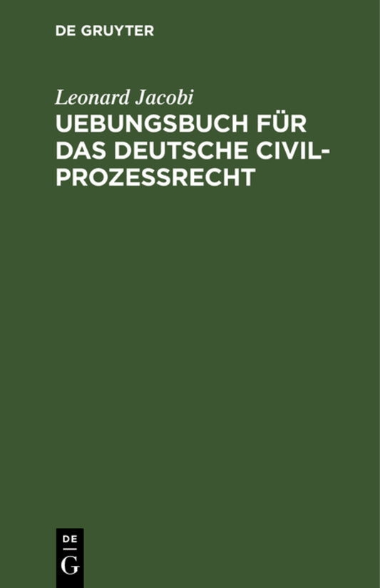 Uebungsbuch für das deutsche Civilprozessrecht