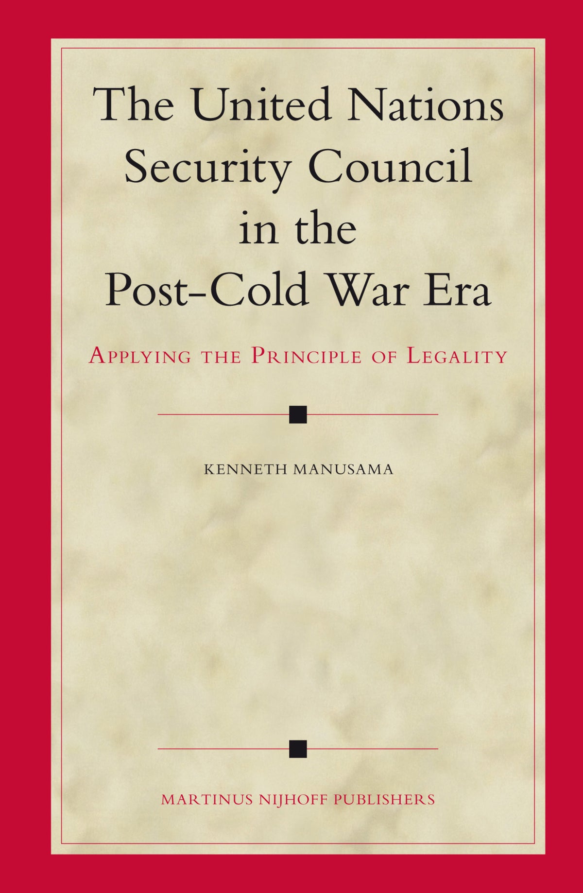Cover image for The United Nations Security Council in the Post-Cold War Era ISBN 9789004151949
