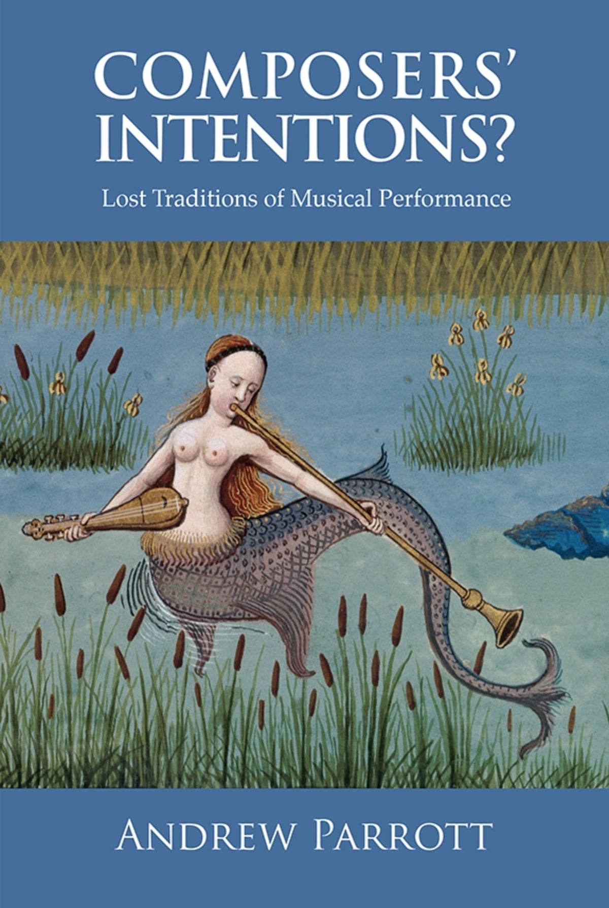 Cover image for Composers' Intentions? ISBN 9781783270323