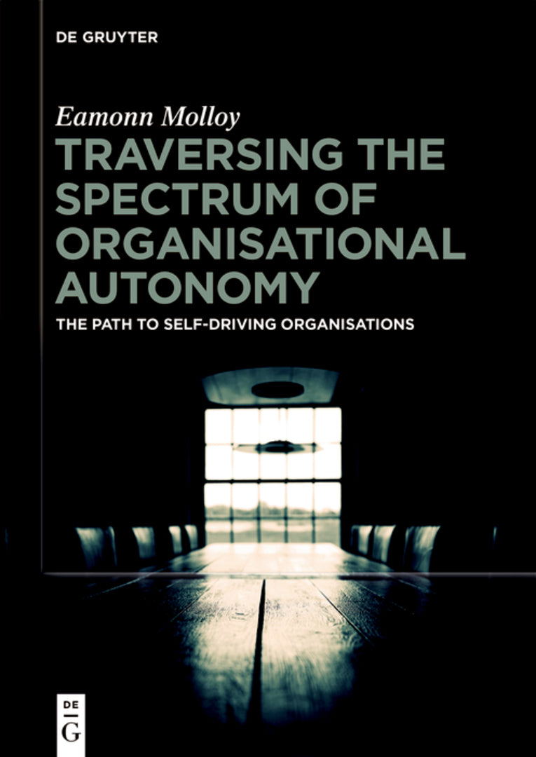 Cover image for Traversing the Spectrum of Organisational Autonomy ISBN 9783119142168