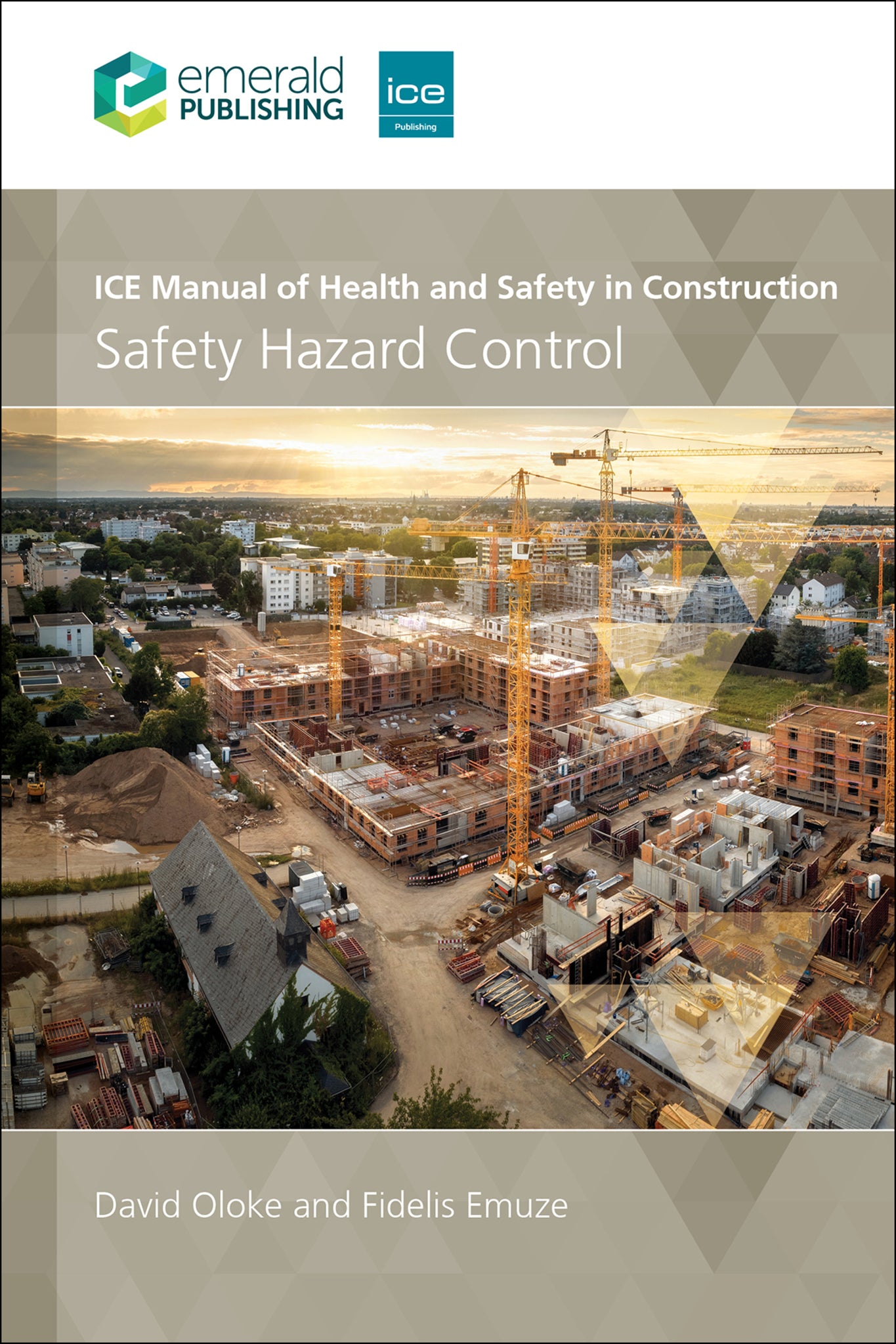 ICE Manual of Health and Safety in Construction