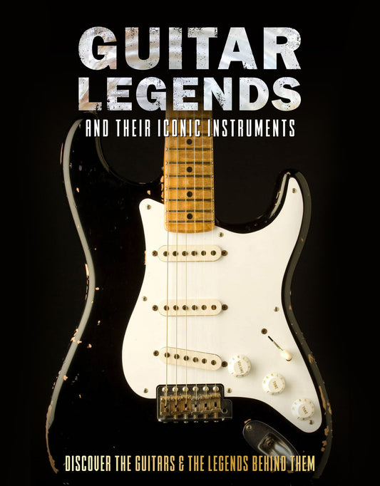Guitar Legends and Their Iconic Instruments