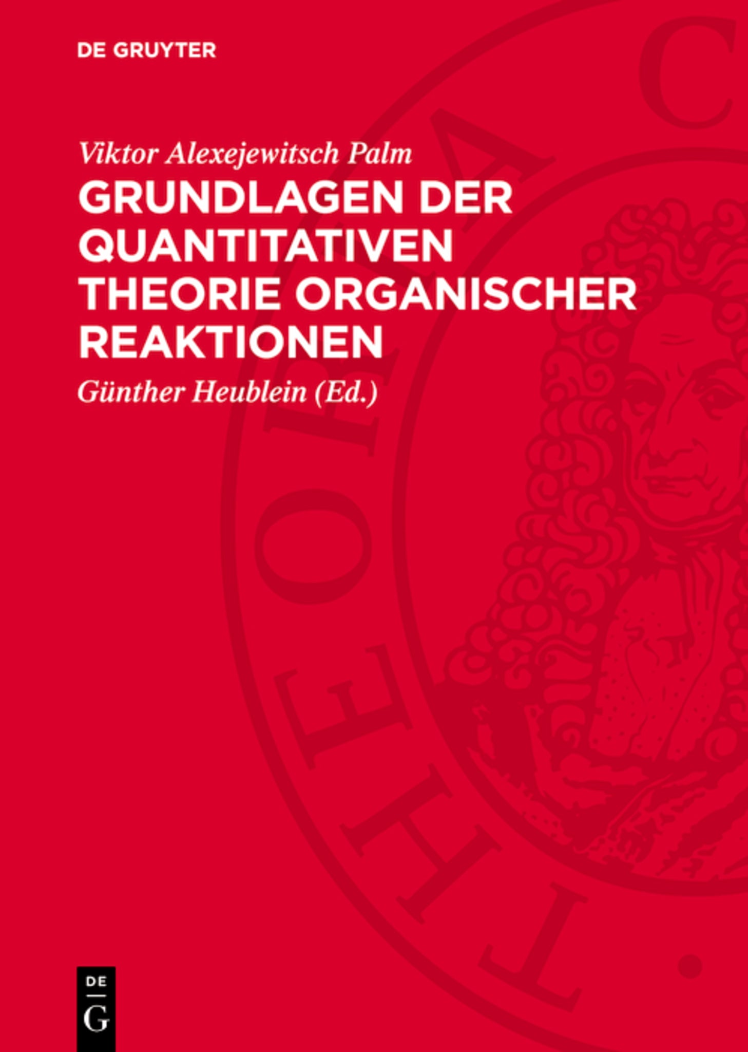 Grundlagen der quantitativen Theorie organischer Reaktionen