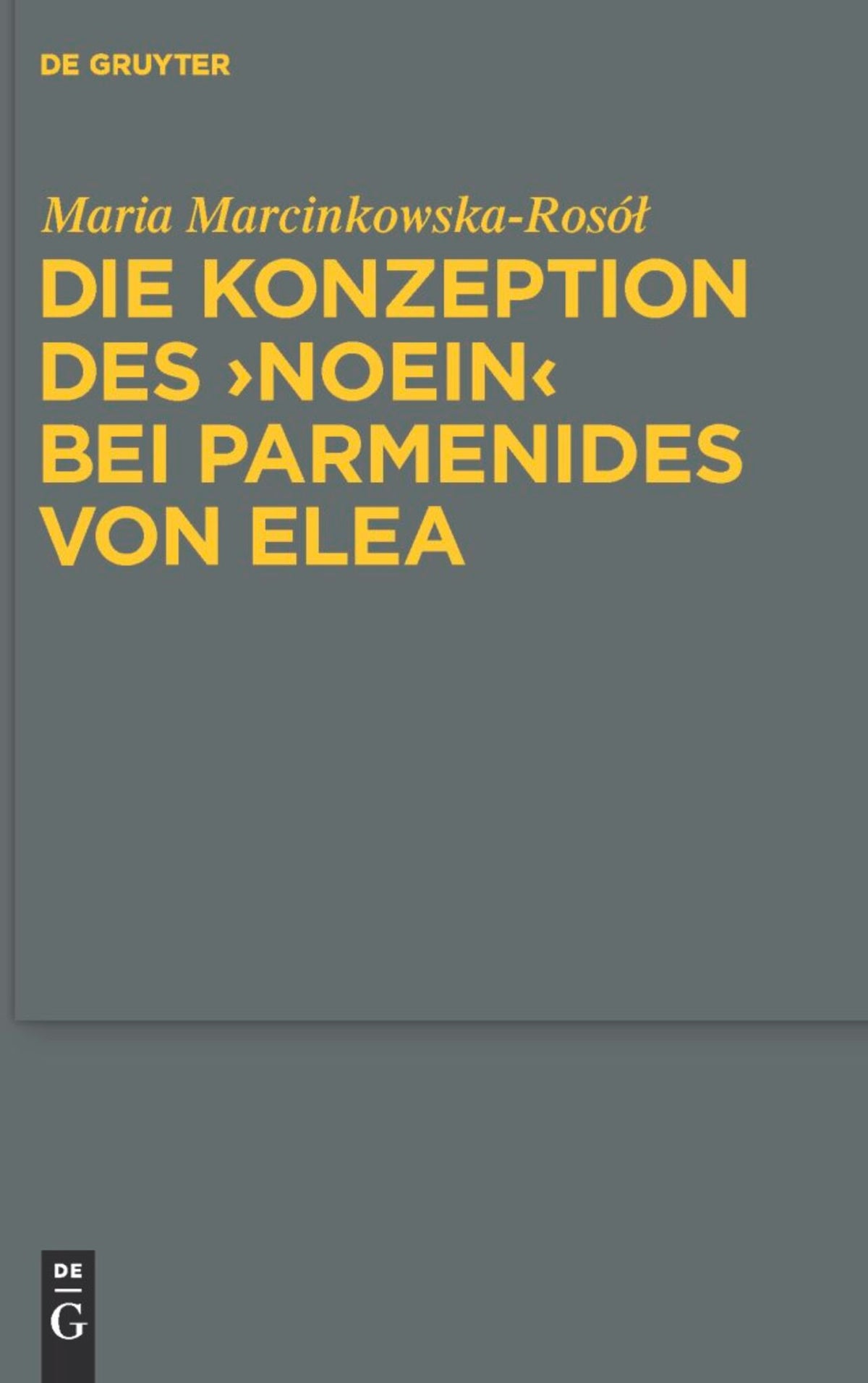 Die Konzeption des "noein" bei Parmenides von Elea