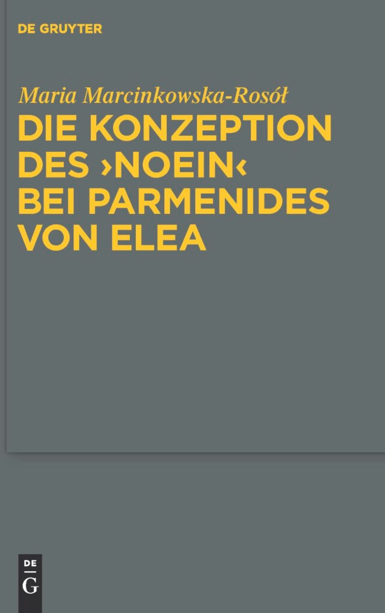 Die Konzeption des "noein" bei Parmenides von Elea