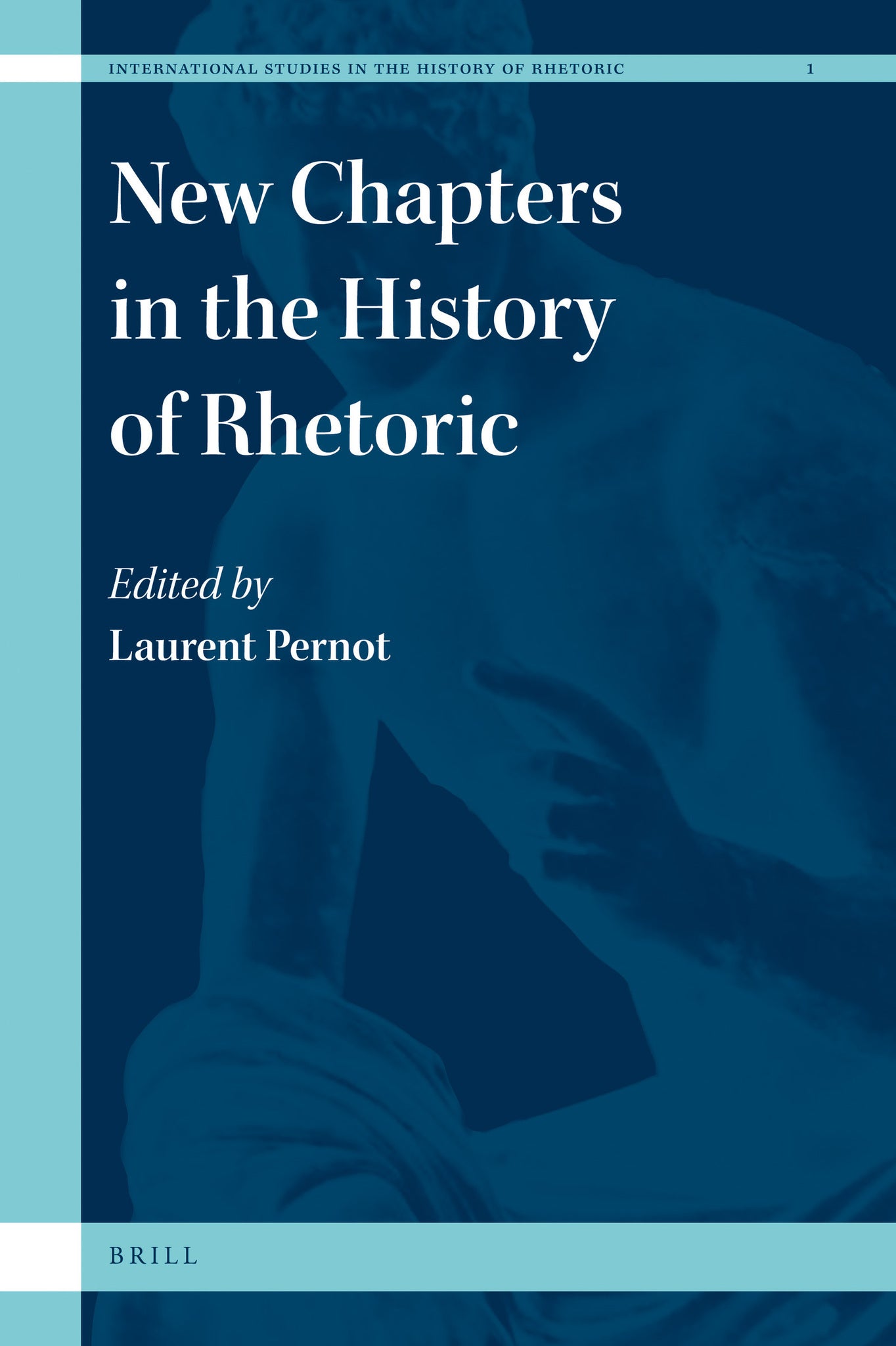 Cover image for New Chapters in the History of Rhetoric ISBN 9789004175020