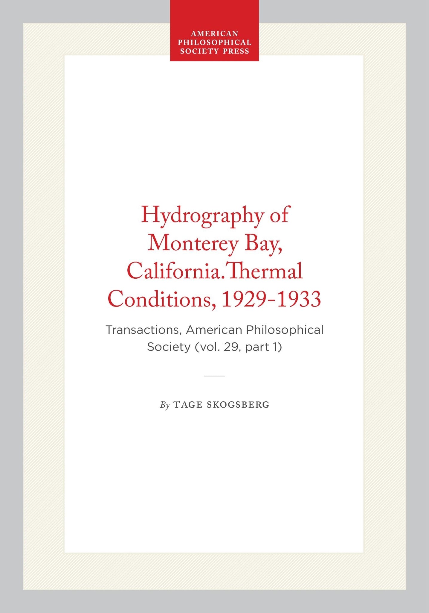 Hydrography of Monterey Bay, California.Thermal Conditions, 1929-1933