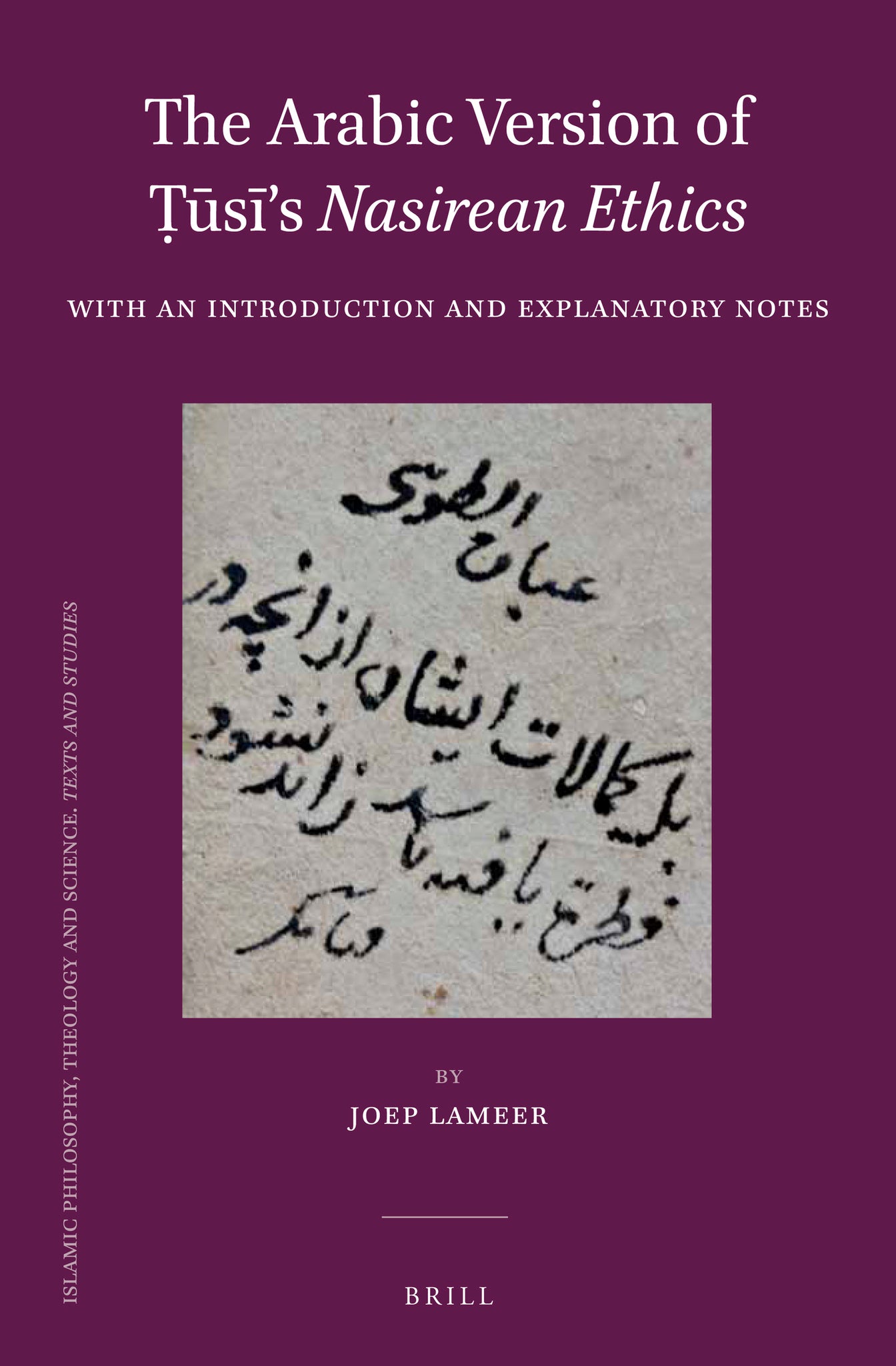 The Arabic Version of Ṭūsī's Nasirean Ethics