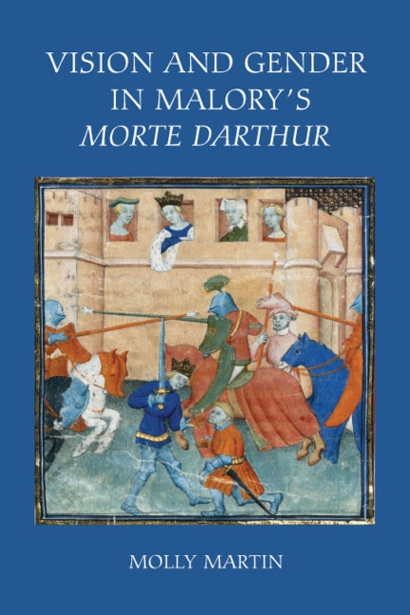 Cover image for Vision and Gender in Malory's Morte Darthur ISBN 9781843842422